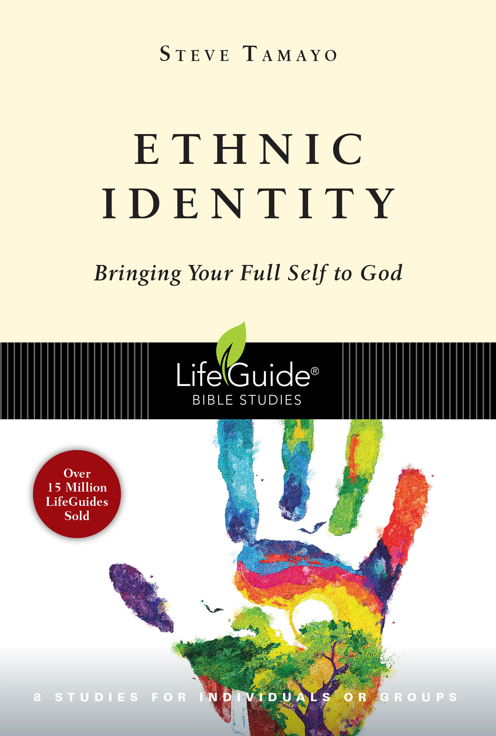 Ethnic Identity: Bringing Your Full Self to God (LifeGuide Bible Studies)