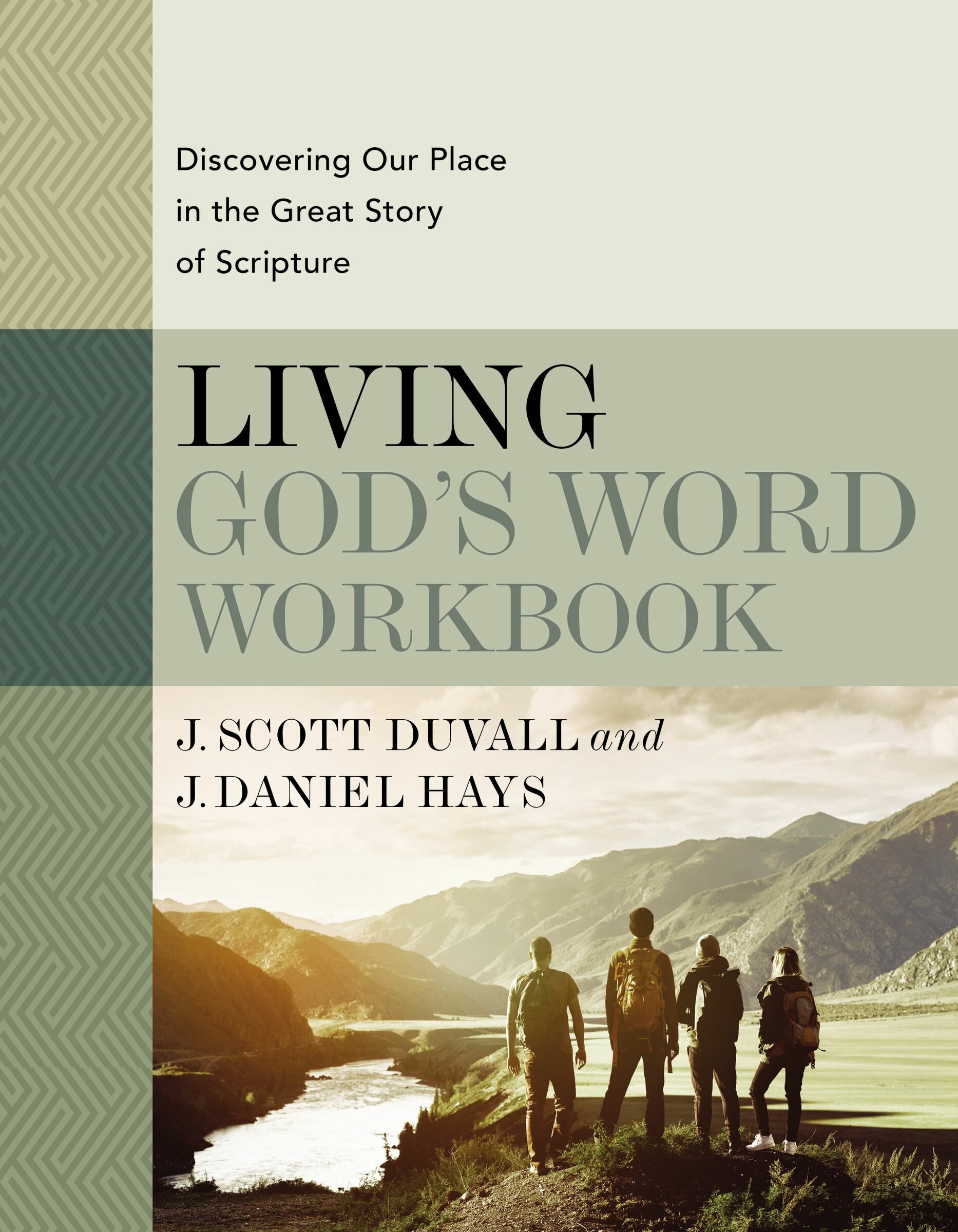 Living God’s Word Workbook: Discovering Our Place in the Great Story of Scripture