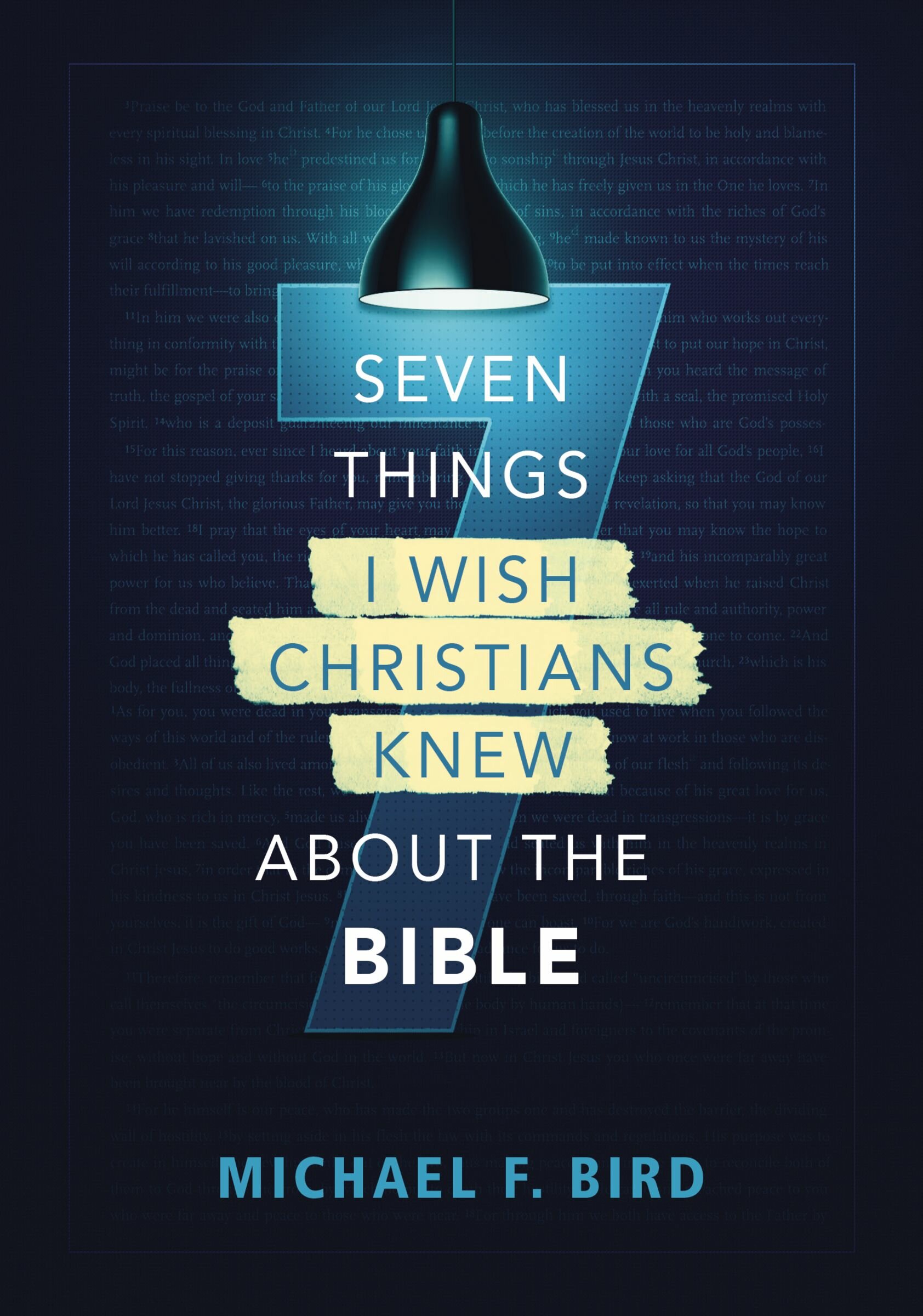 7 Things I Wish Christians Knew about the Bible