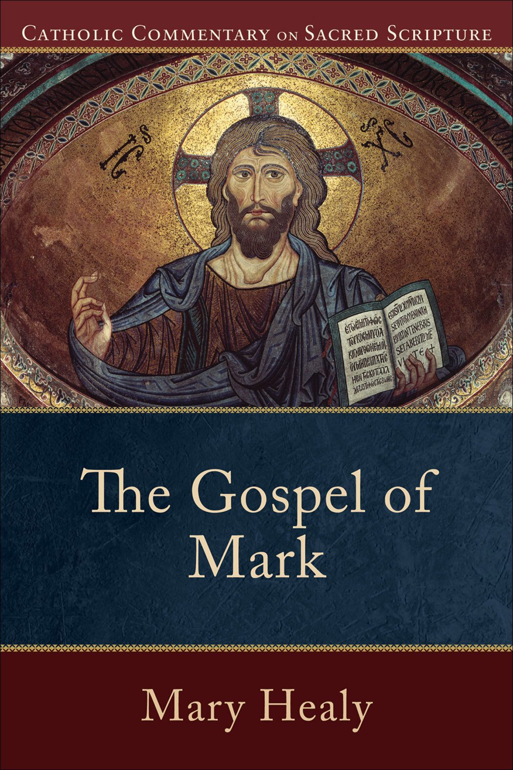 Catholic Commentary on Sacred Scripture: The Gospel of Mark