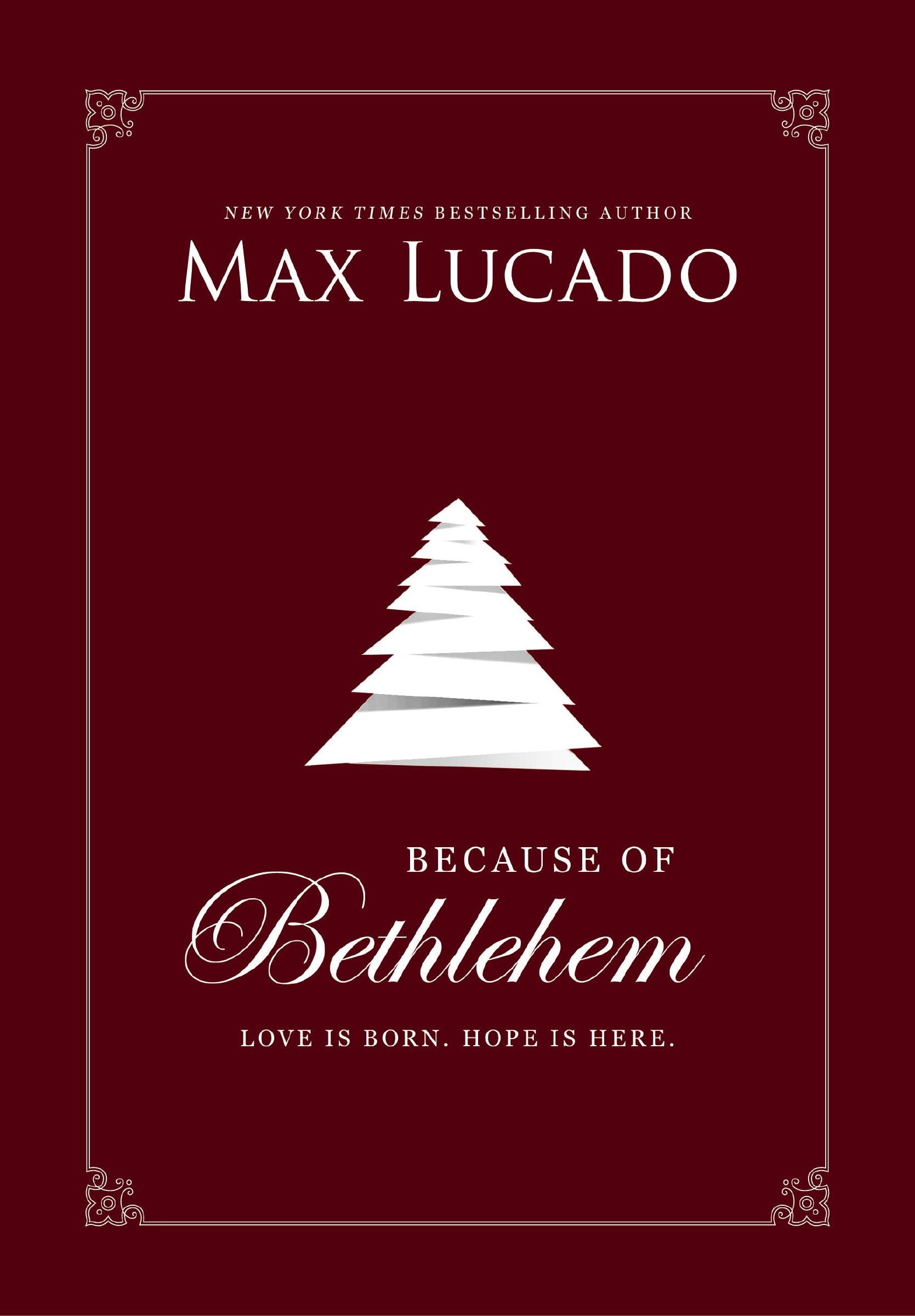 Because of Bethlehem (with Bonus Content): Love Is Born, Hope Is Here