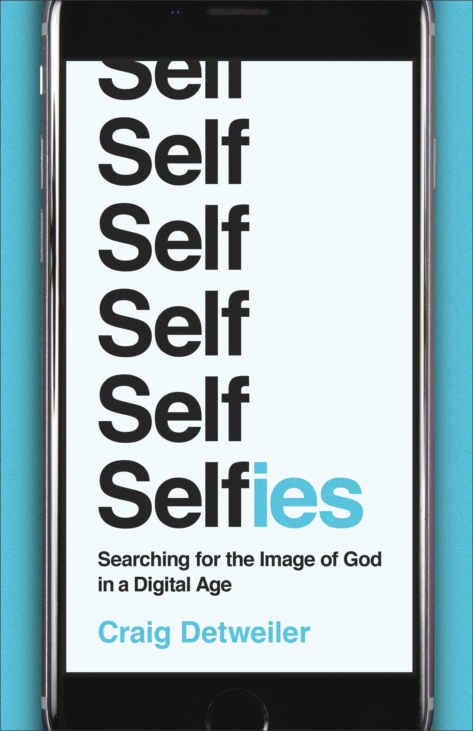 Selfies: Searching for the Image of God in a Digital Age