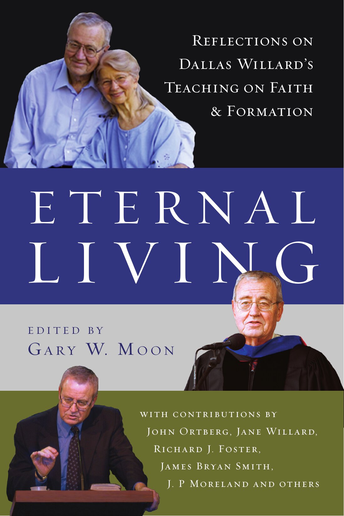 Eternal Living: Reflections on Dallas Willard's Teaching on Faith and Formation