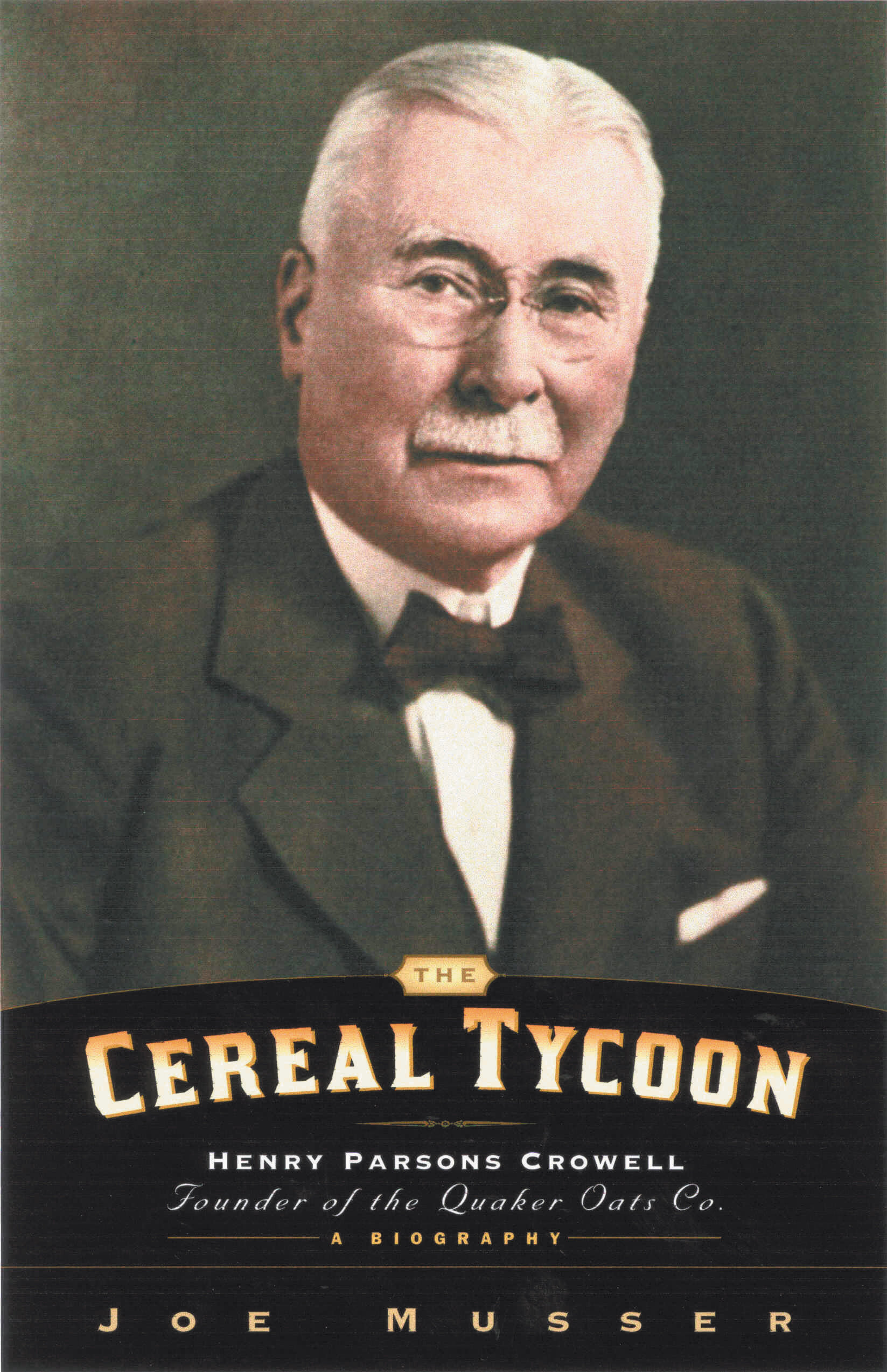 Cereal Tycoon: Henry Parsons Crowell Founder of the Quaker Oats Co. - Faithlife.com