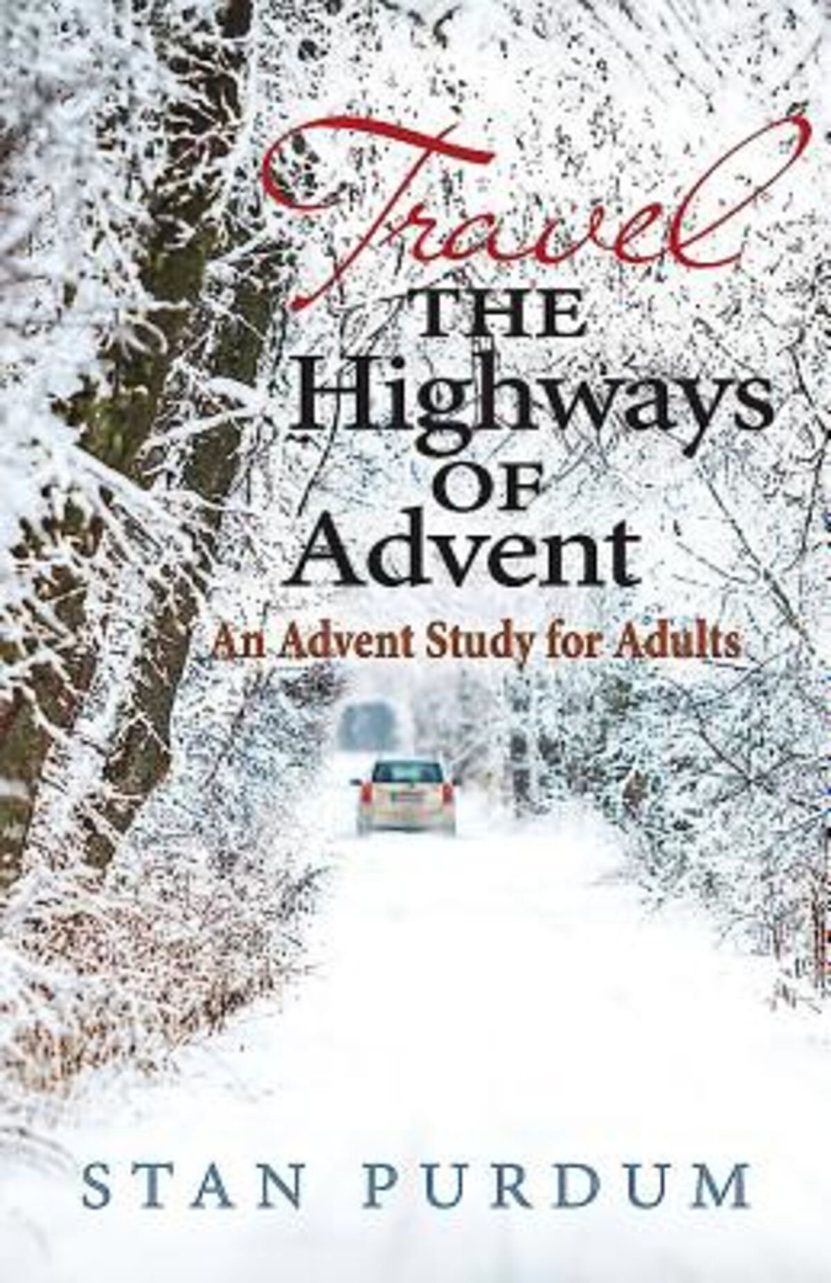 Travel the Highways of Advent: An Advent Study for Adults