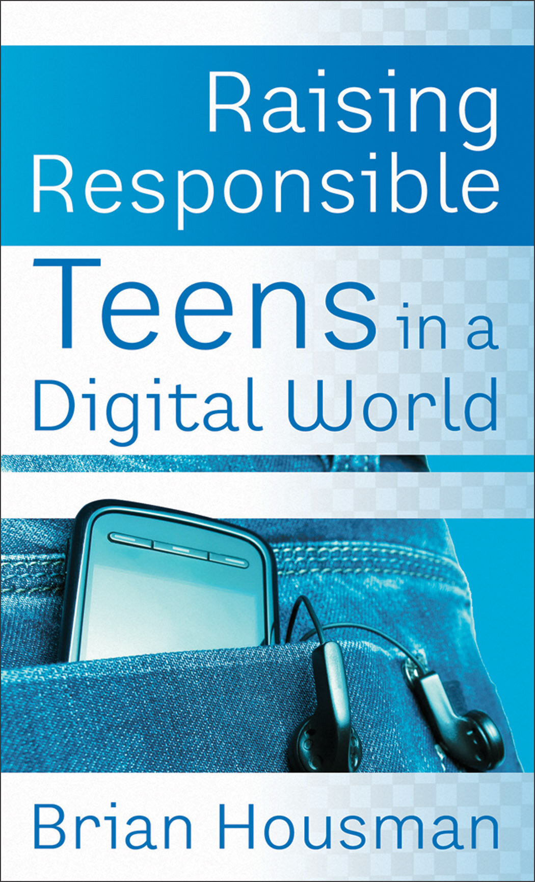 Raising Responsible Teens in a Digital World