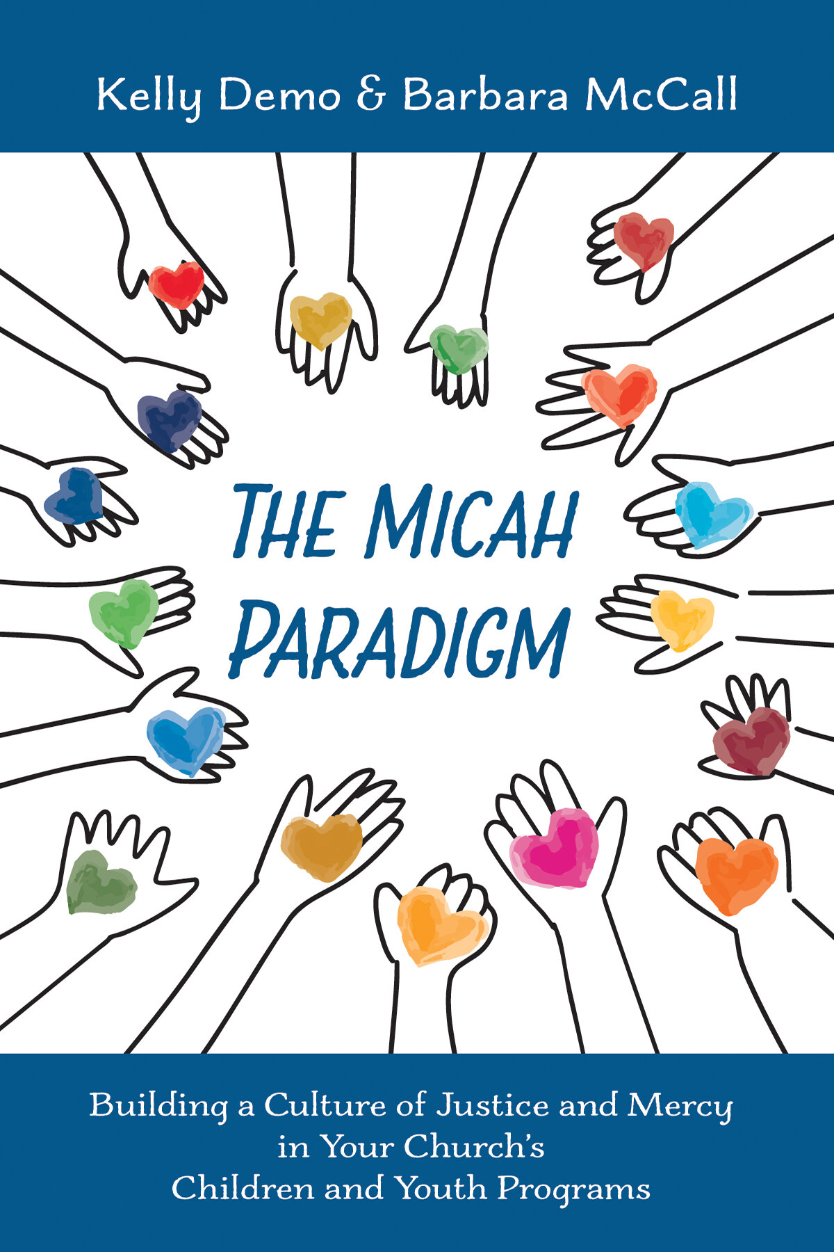 The Micah Paradigm: Building a Culture of Justice and Mercy in Your ...