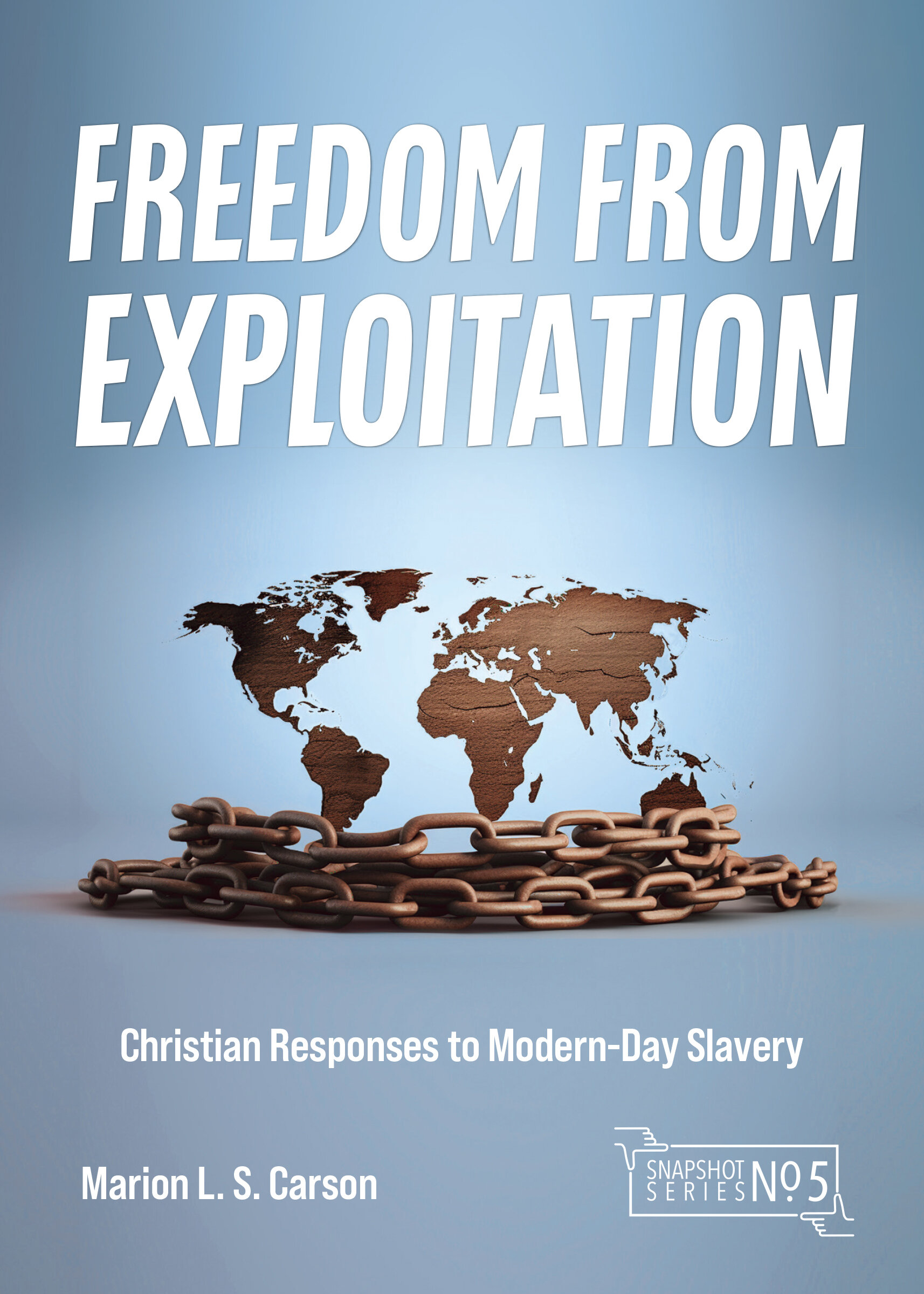 Freedom from Exploitation: Christian Responses to Modern-Day Slavery ...