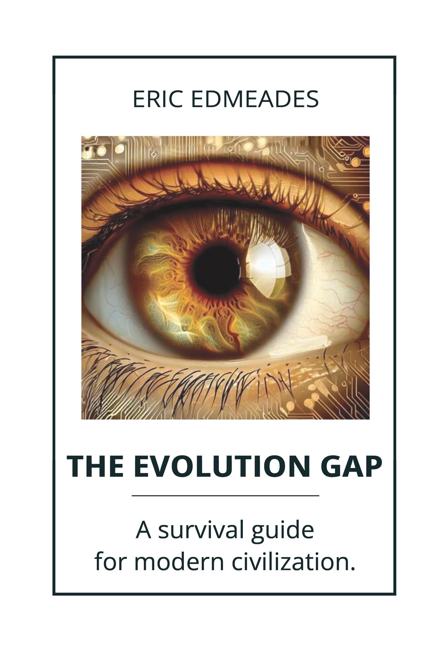 The Evolution Gap: A Survival Guide for Modern Civilization General Ebooks