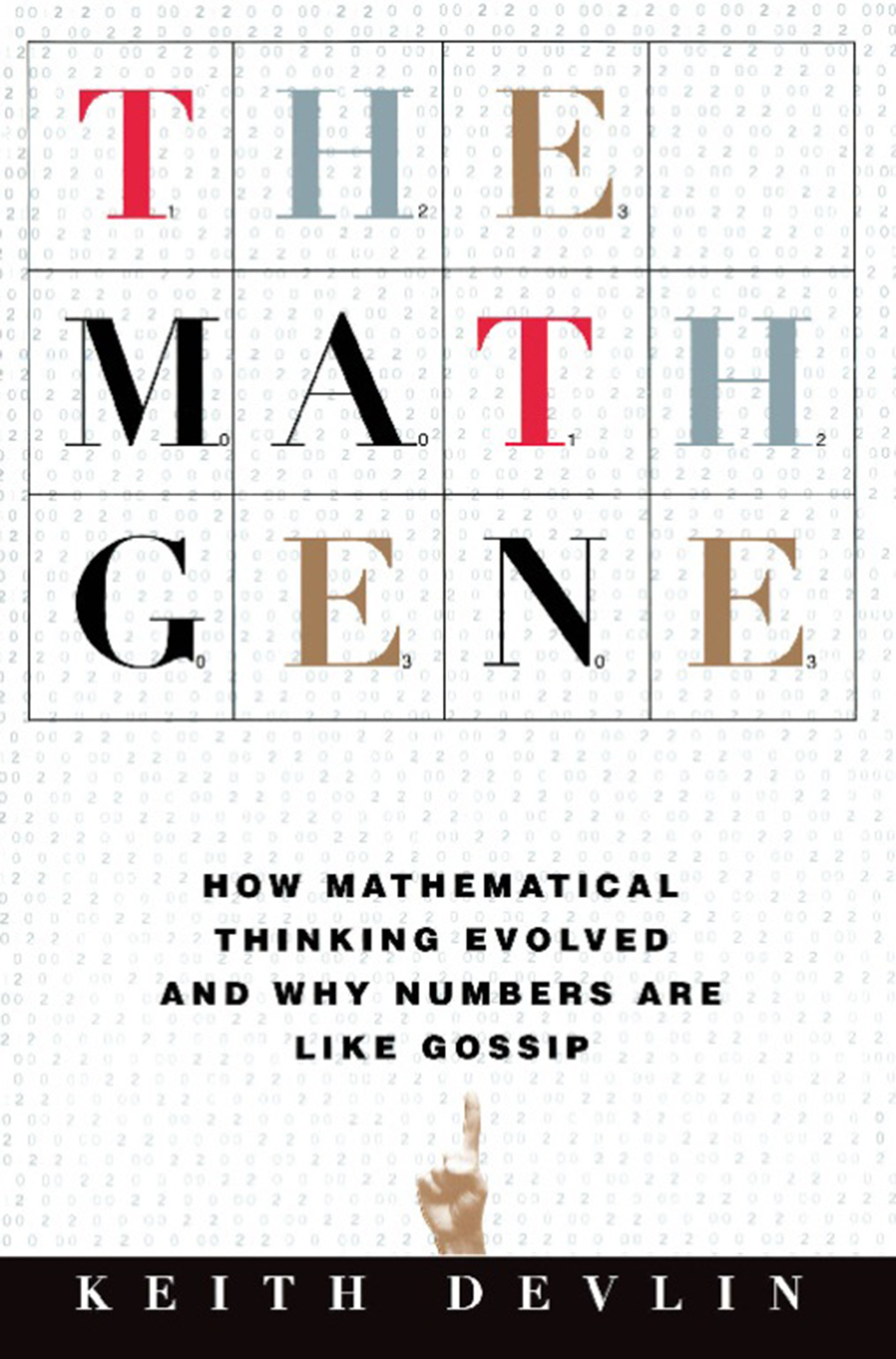 The Math Gene: How Mathematical Thinking Evolved And Why Numbers Are ...