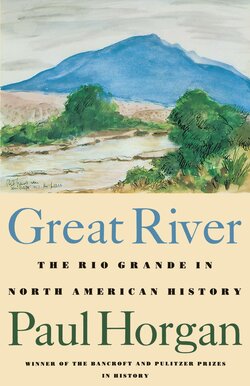 Great River: The Rio Grand in North American History | Logos Bible Software
