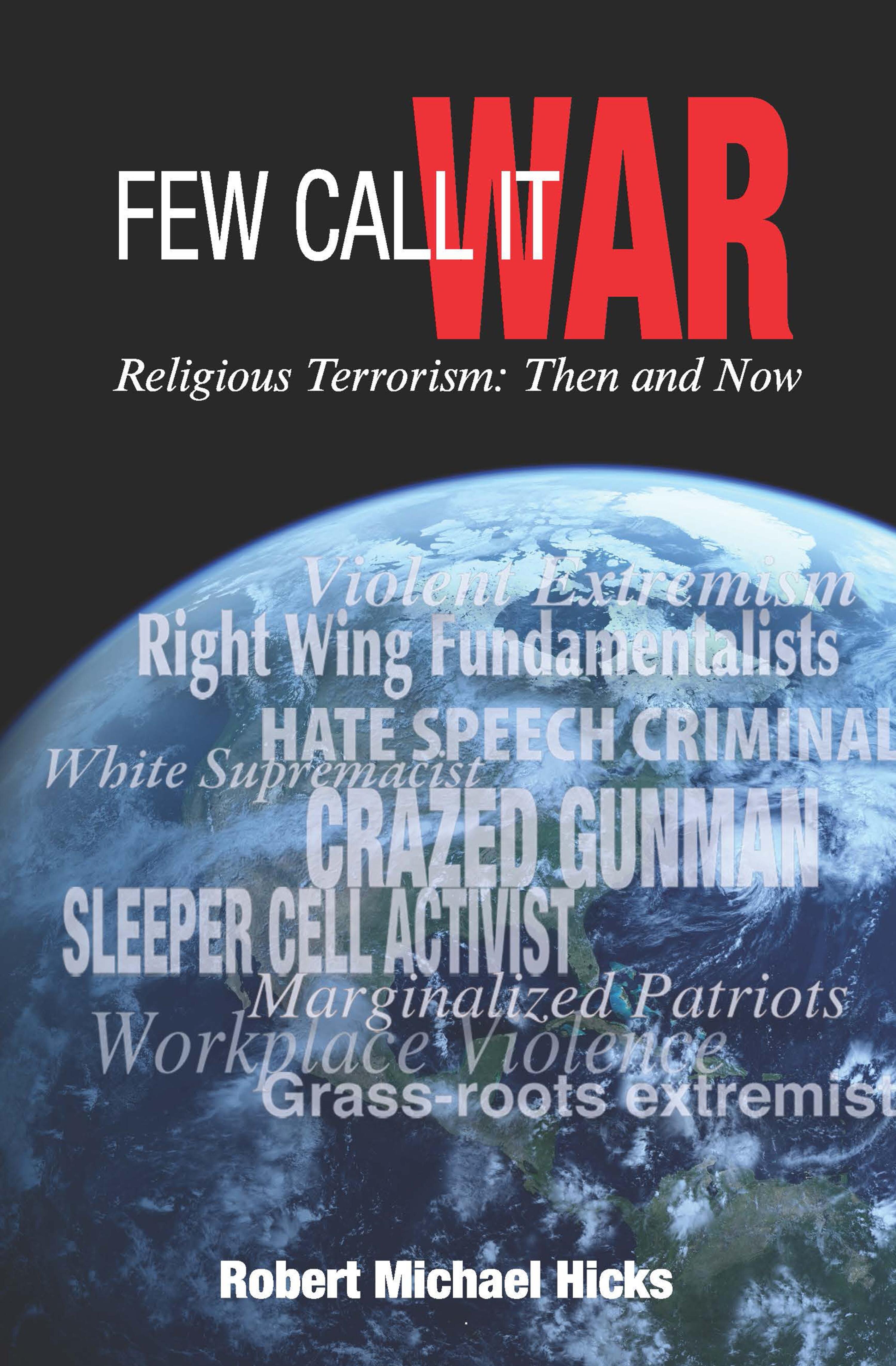 Few Call It War: Religious Terrorism: Then and Now | Logos Bible Software