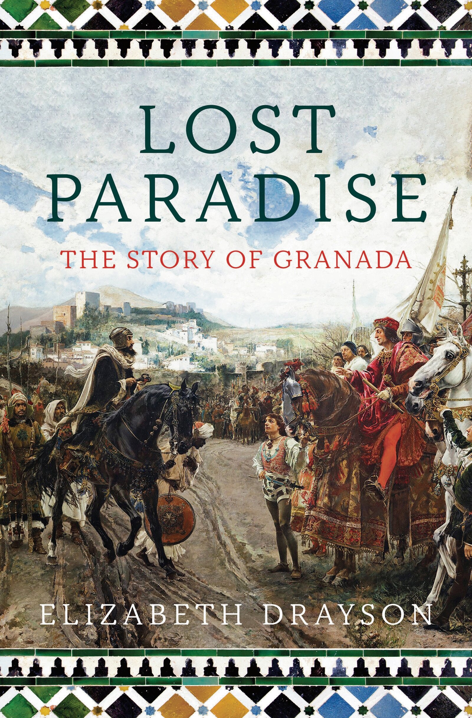 Lost Paradise: The Story of Granada General Ebooks