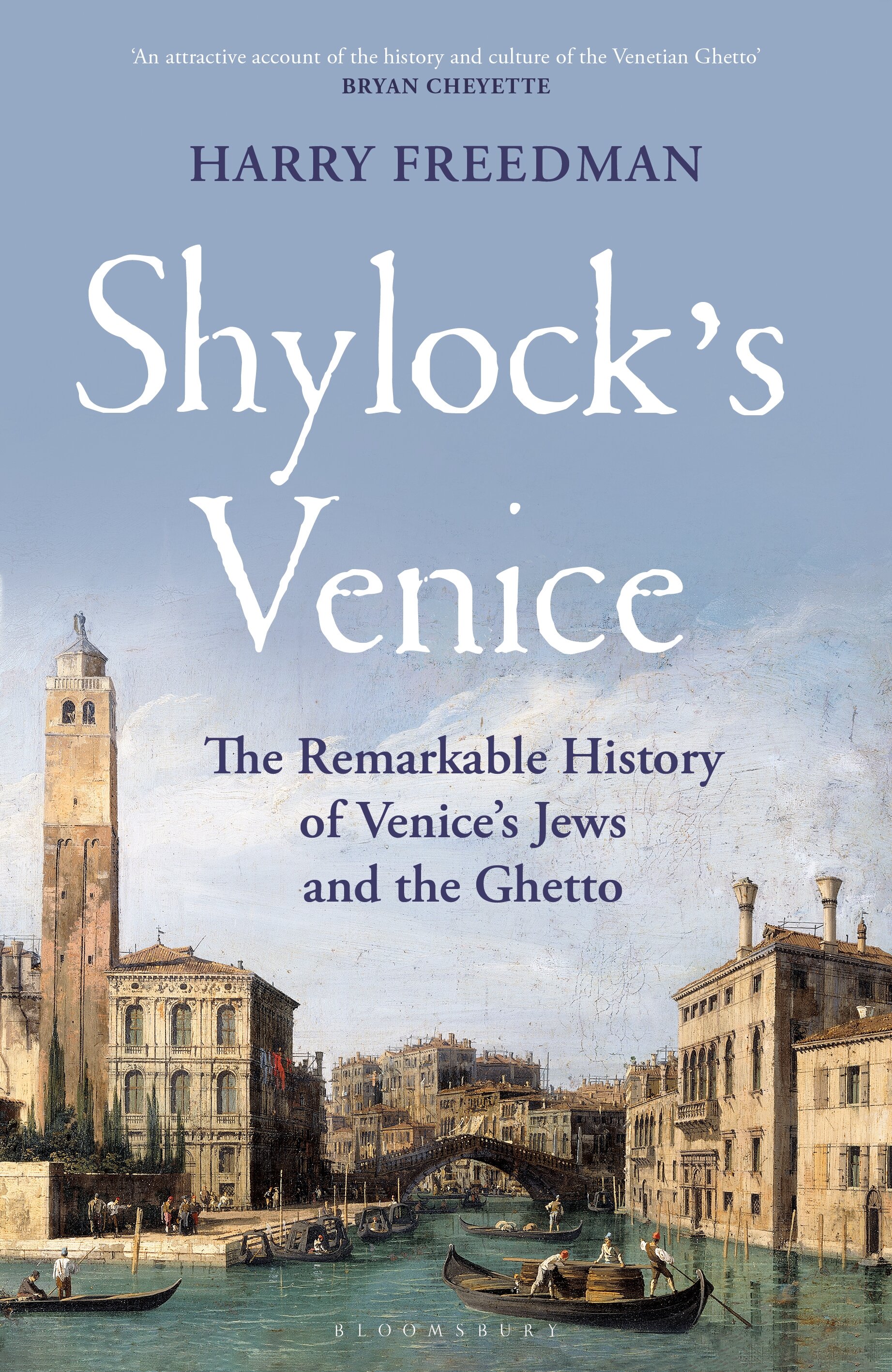 Shylock's Venice: The Remarkable History of Venice's Jews and the ...