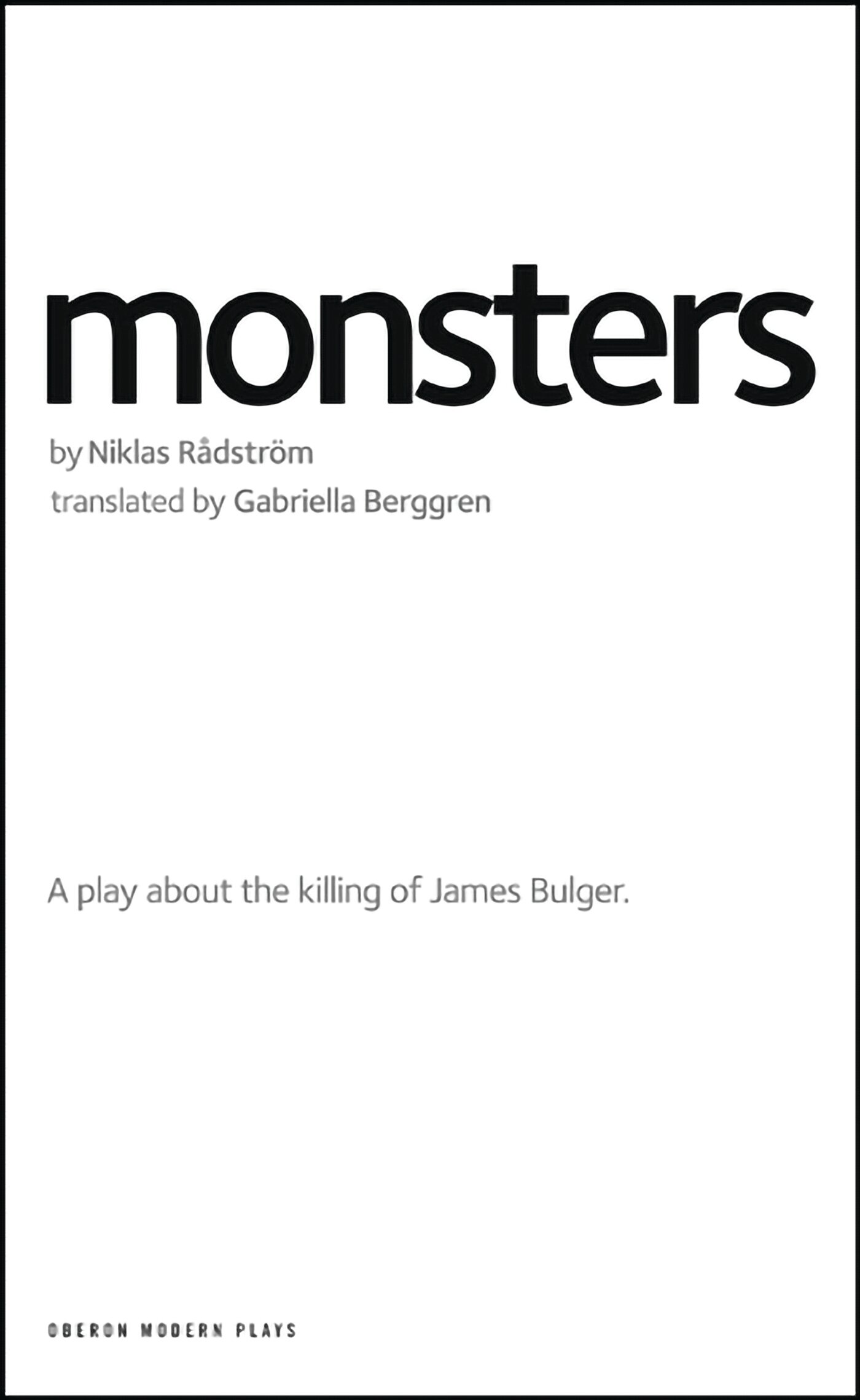 Monsters: A play about the killing of James Bulger General Ebooks