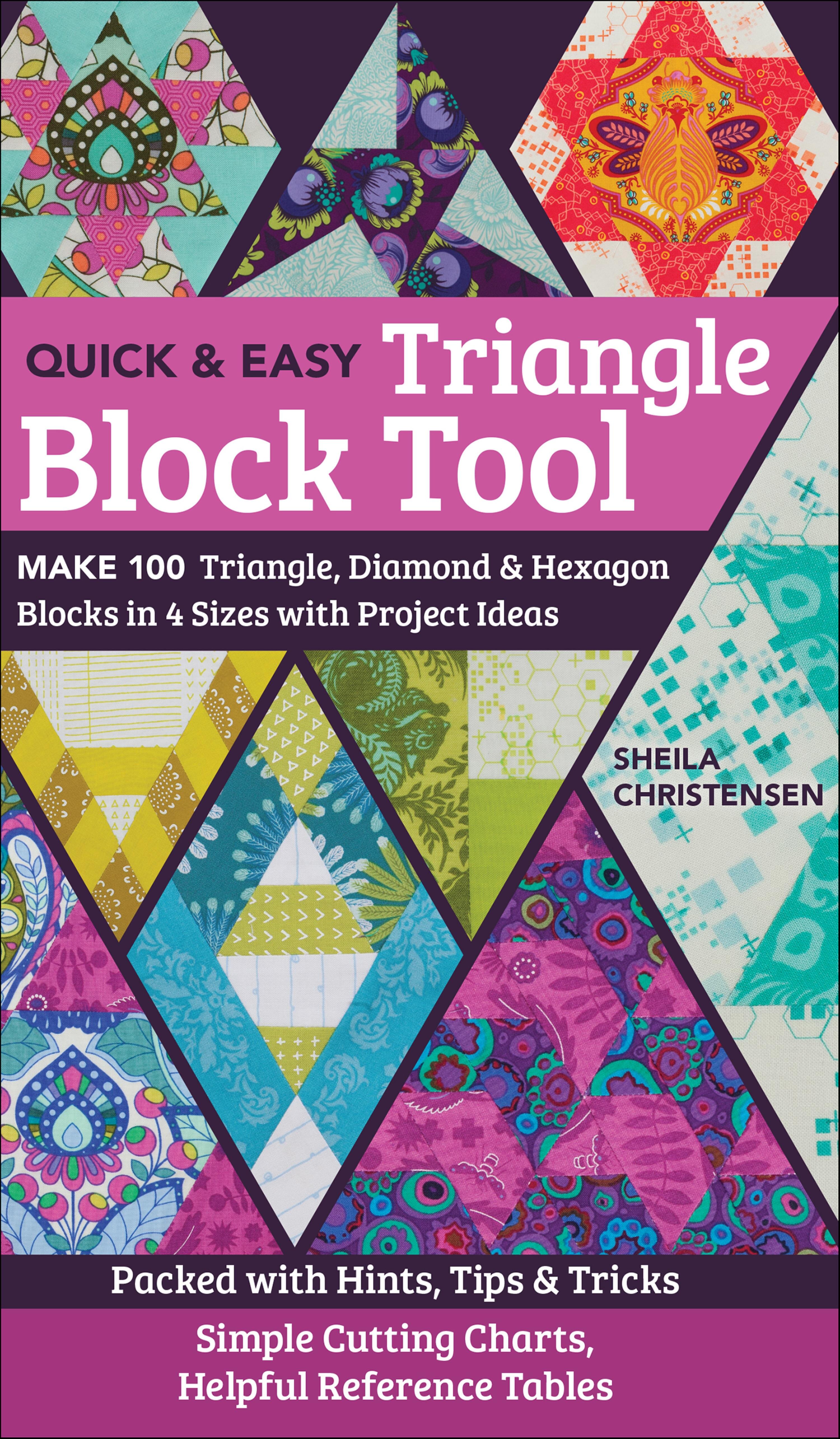 Quick and Easy Triangle Block Tool: Make 100 Triangle, Diamond and ...