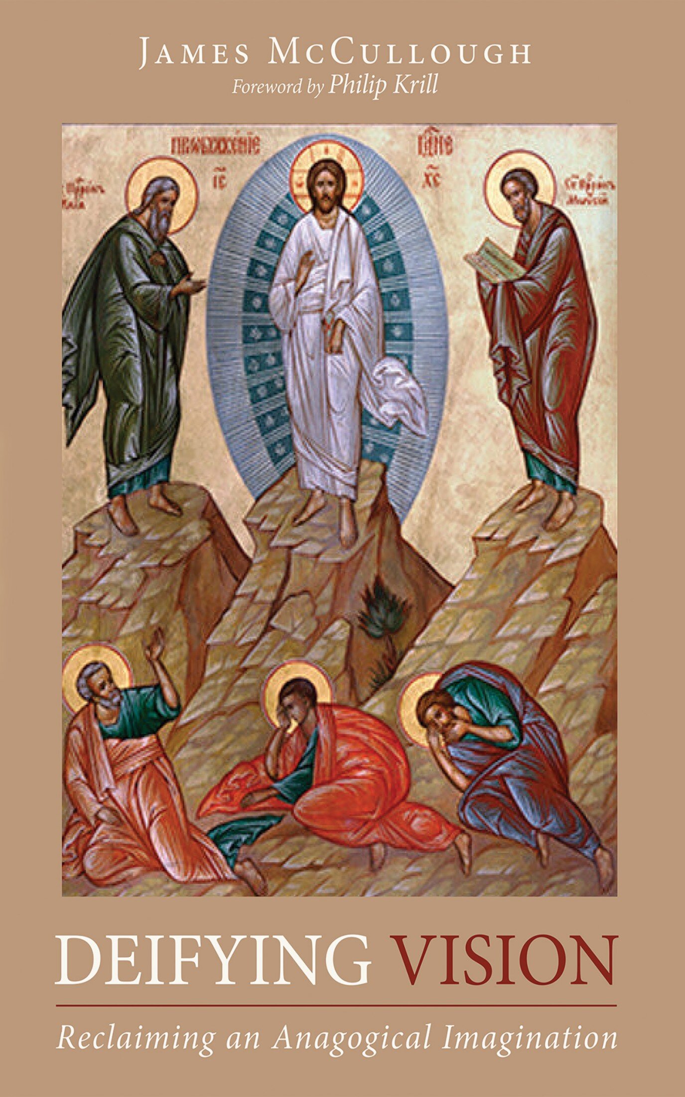 Deifying Vision: Reclaiming an Anagogical Imagination | Logos Bible ...