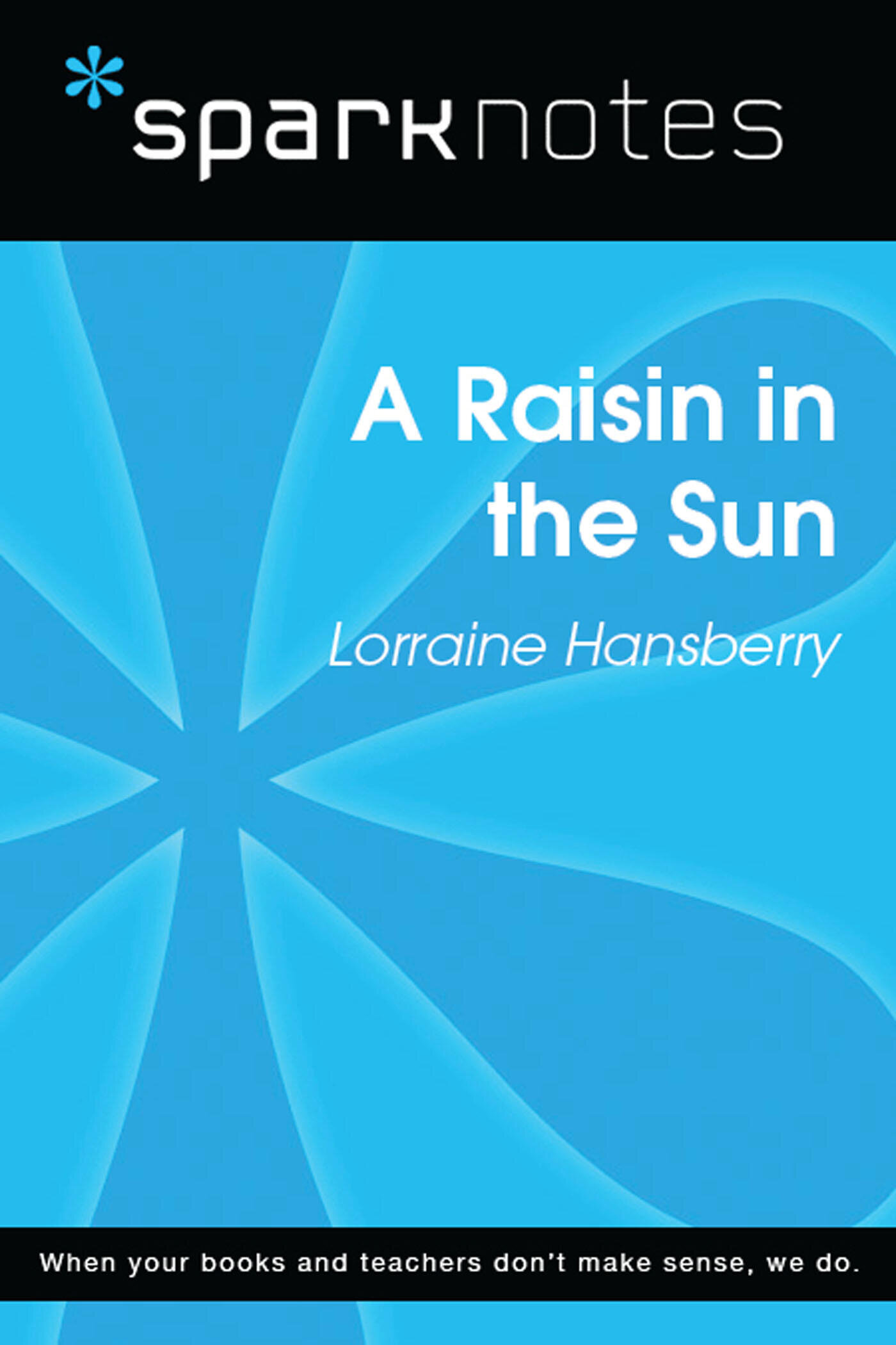 A Raisin in the Sun (SparkNotes Literature Guide): SparkNotes ...