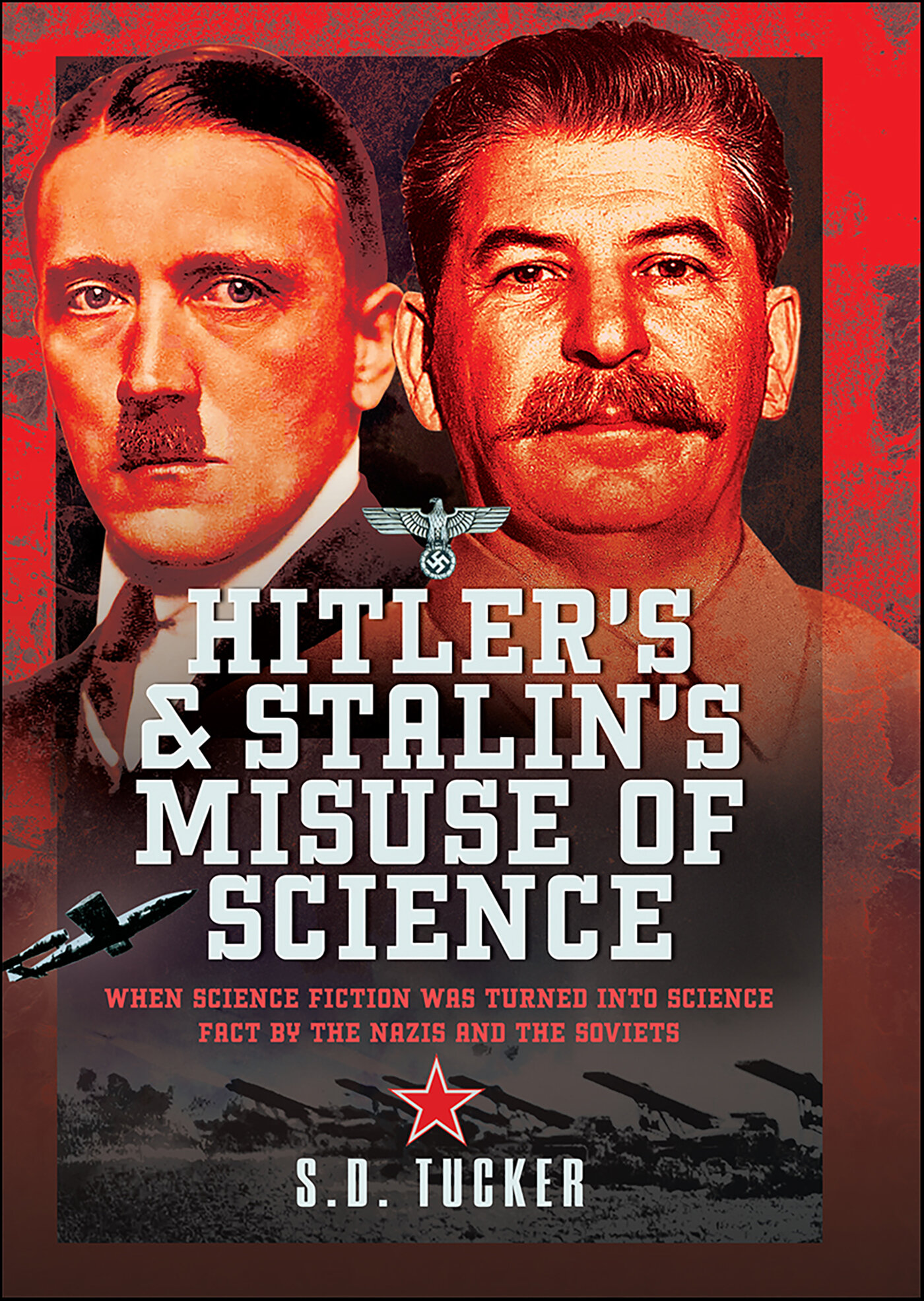 Hitler's and Stalin's Misuse of Science: When Science Fiction was ...