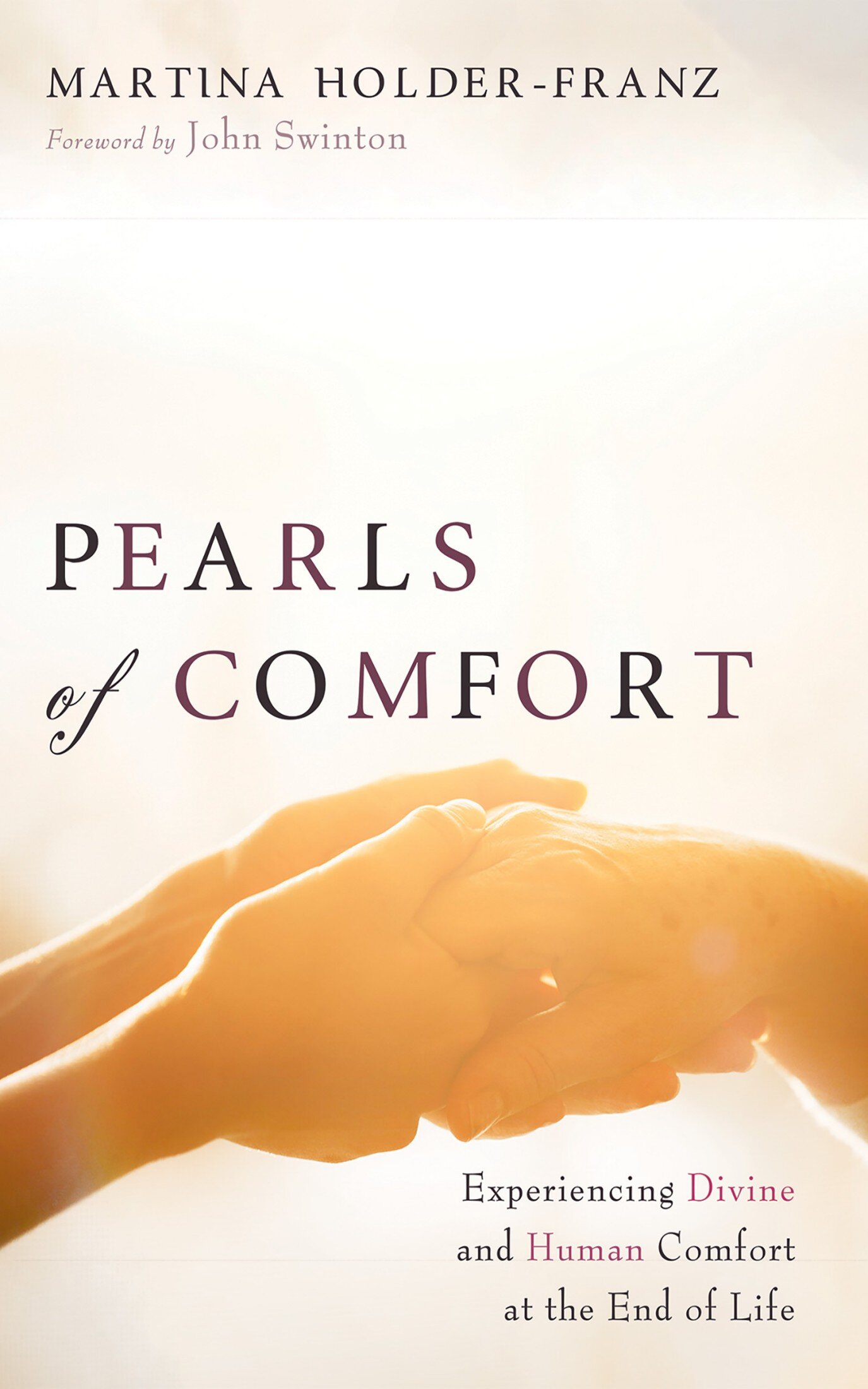 Pearls of Comfort: Experiencing Divine and Human Comfort at the End of ...