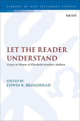 Let the Reader Understand: Essays in Honor of Elizabeth Struthers ...