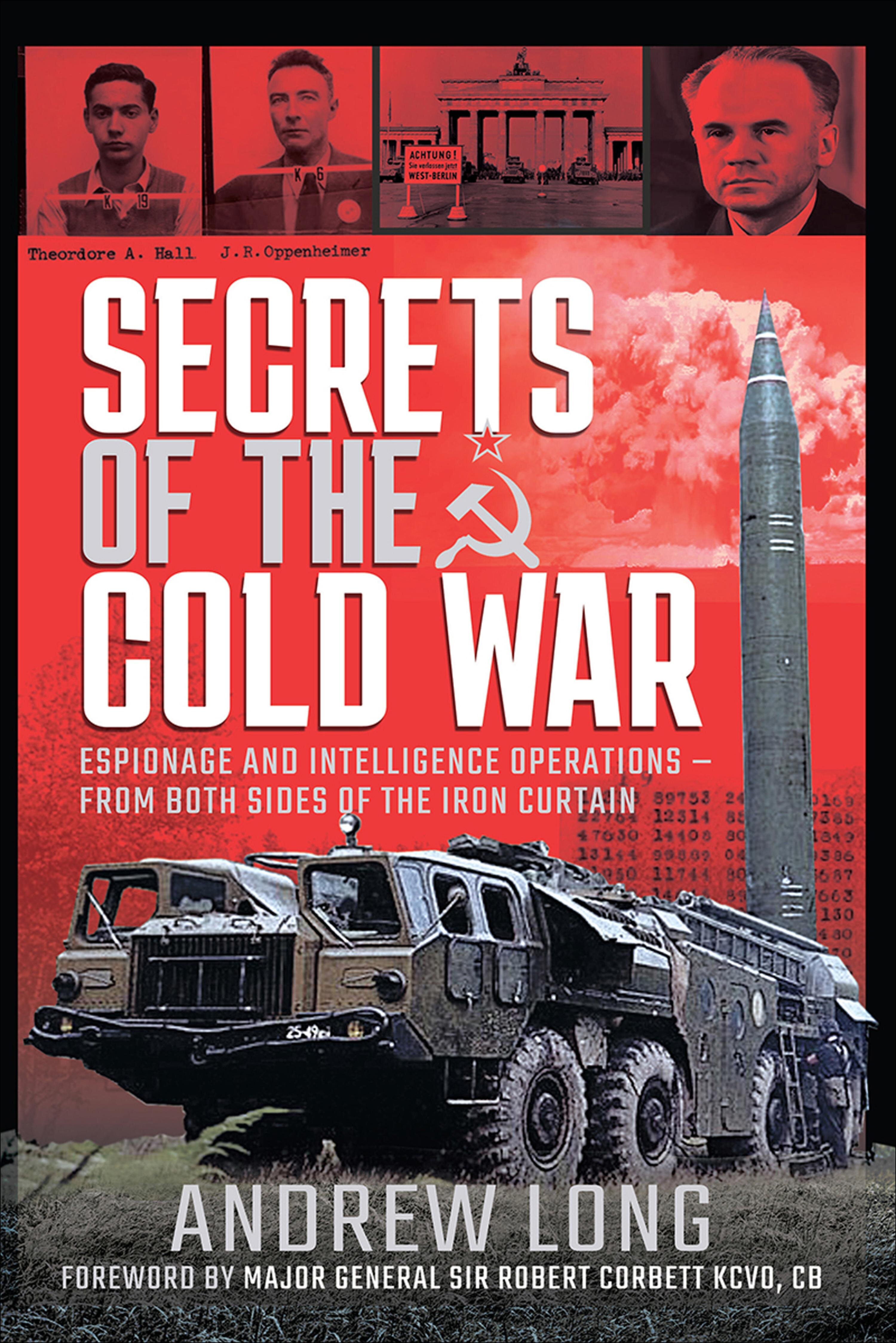 Secrets of the Cold War: Espionage and Intelligence Operations - From ...