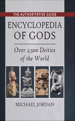 Encyclopedia of Gods: Over 2,500 Deities of the World | Logos