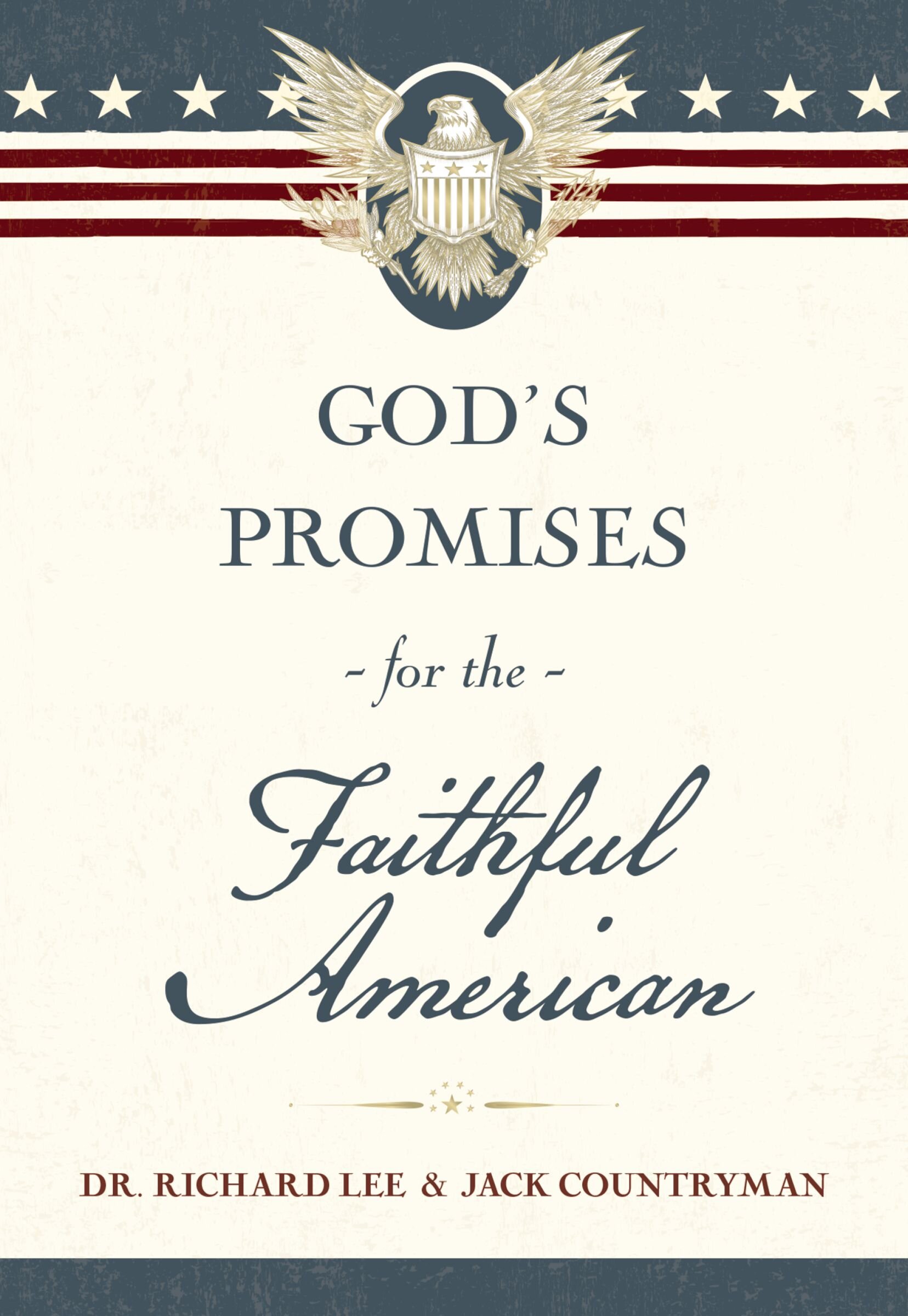 God's Promises for the Faithful American: Scripture and Stories That ...