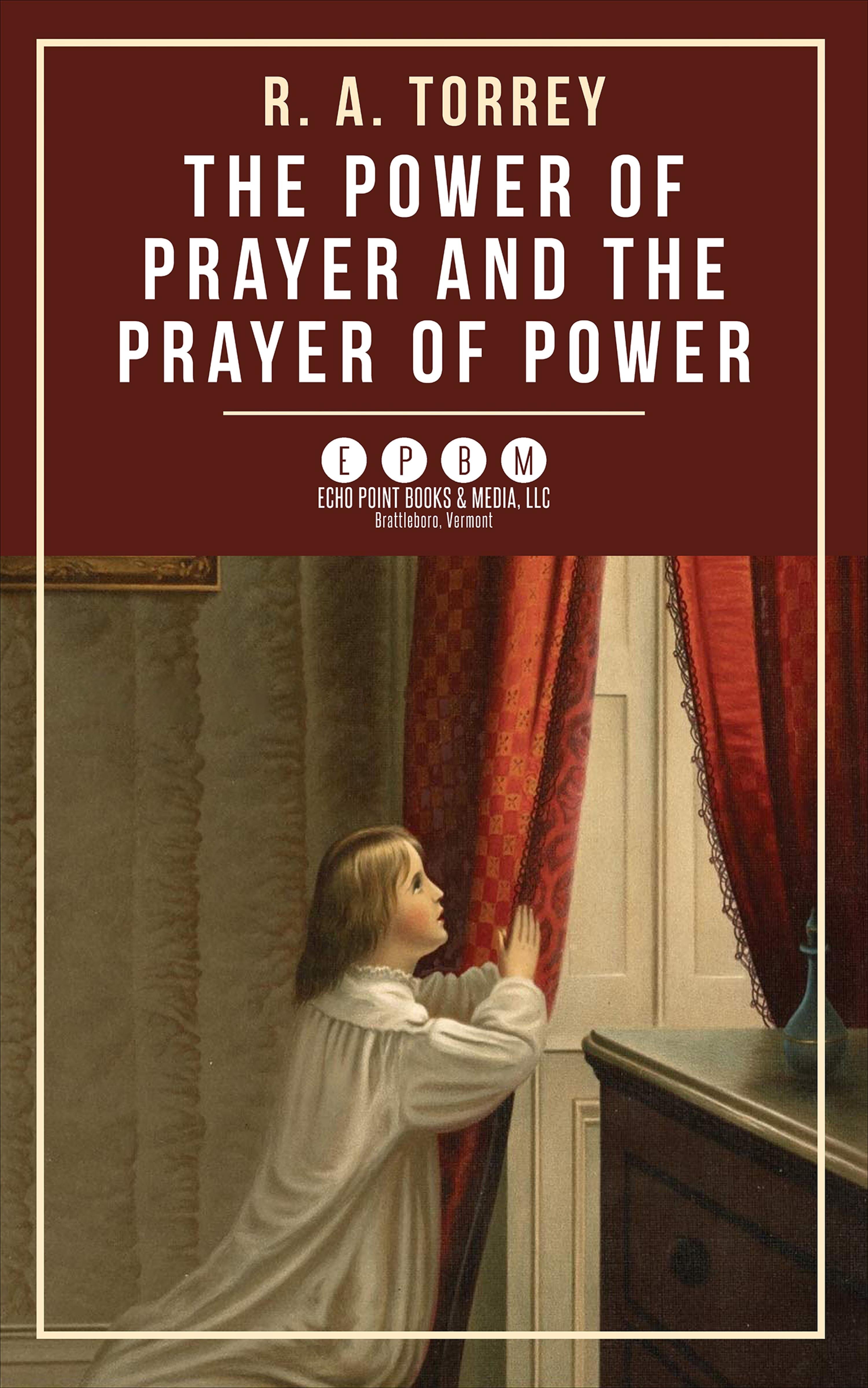 The Power of Prayer and the Prayer of Power | Logos Bible Software