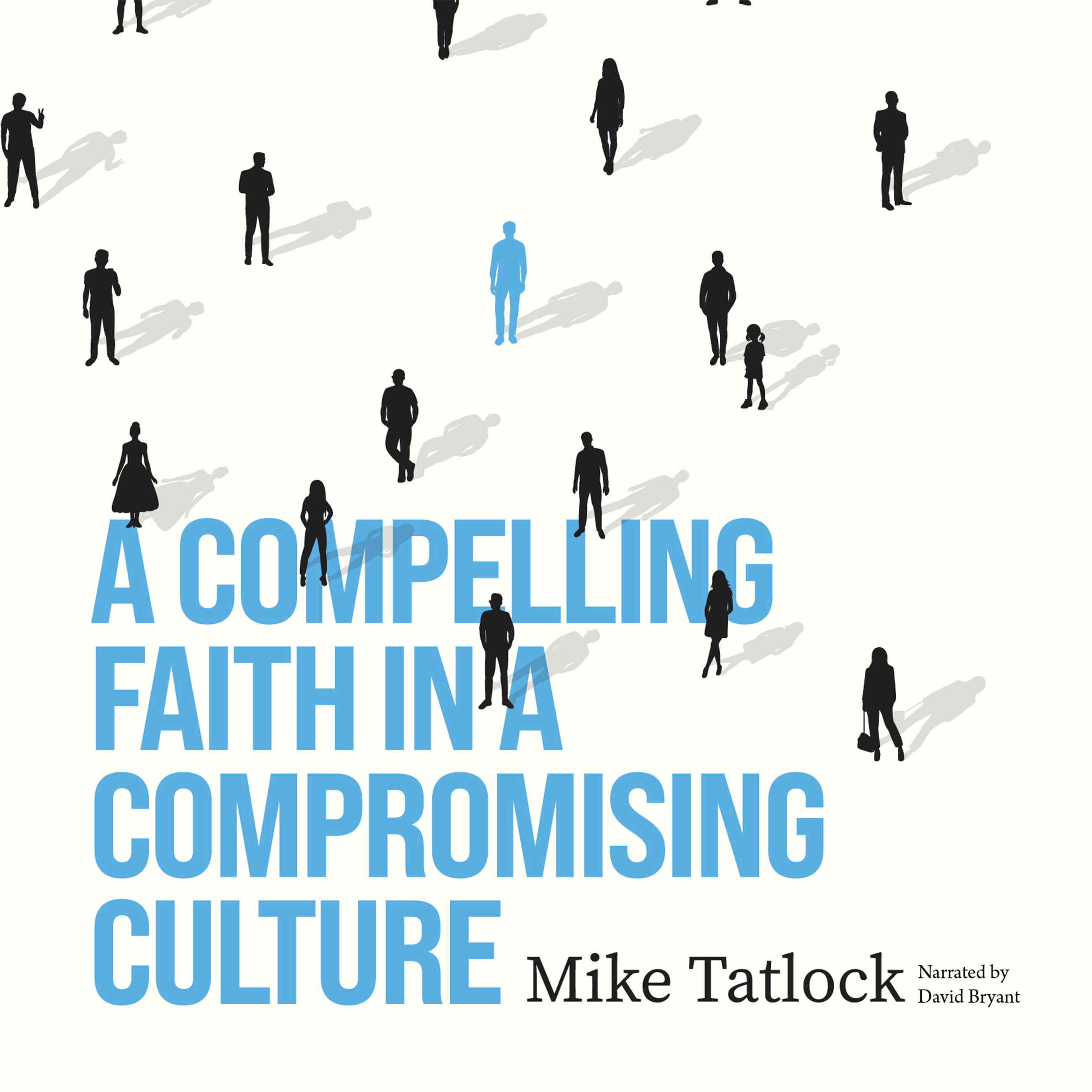 A Compelling Faith in a Compromising Culture (Audio) | Logos Bible Software