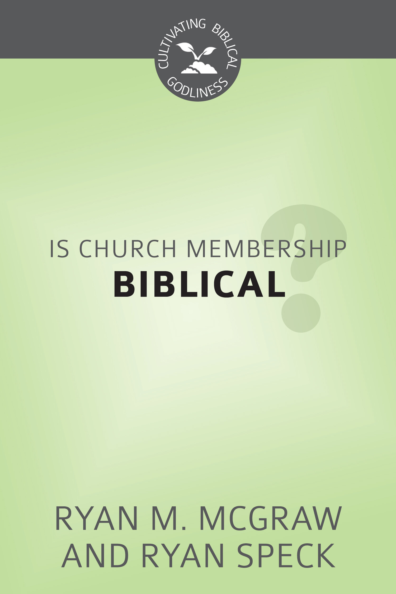 Is Church Membership Biblical? | Logos Bible Software