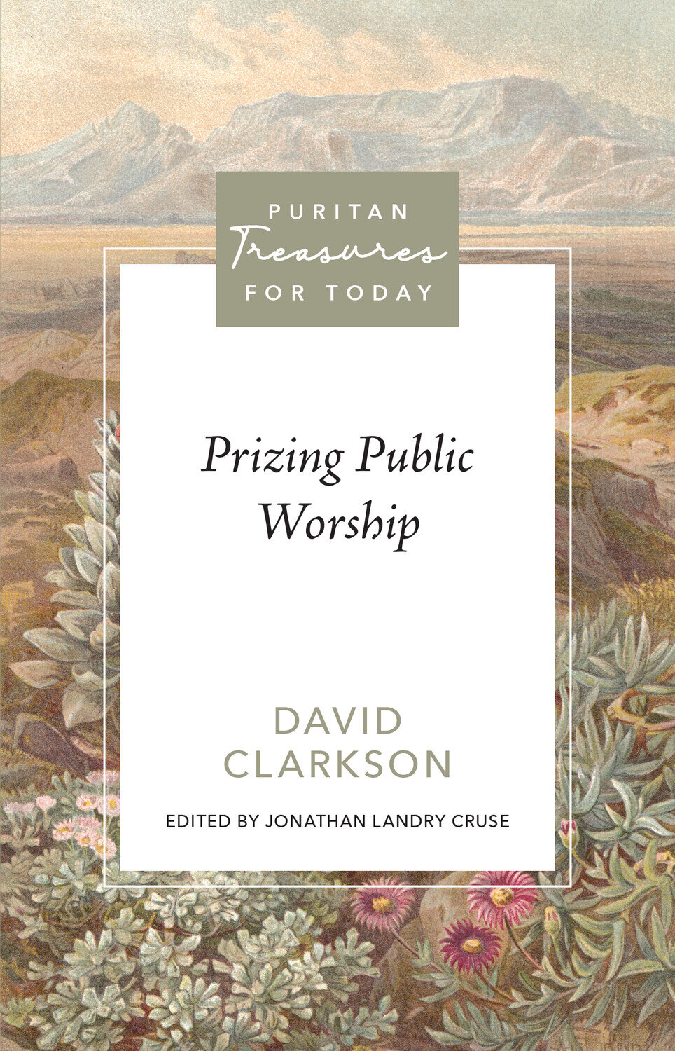Prizing Public Worship | Logos Bible Software