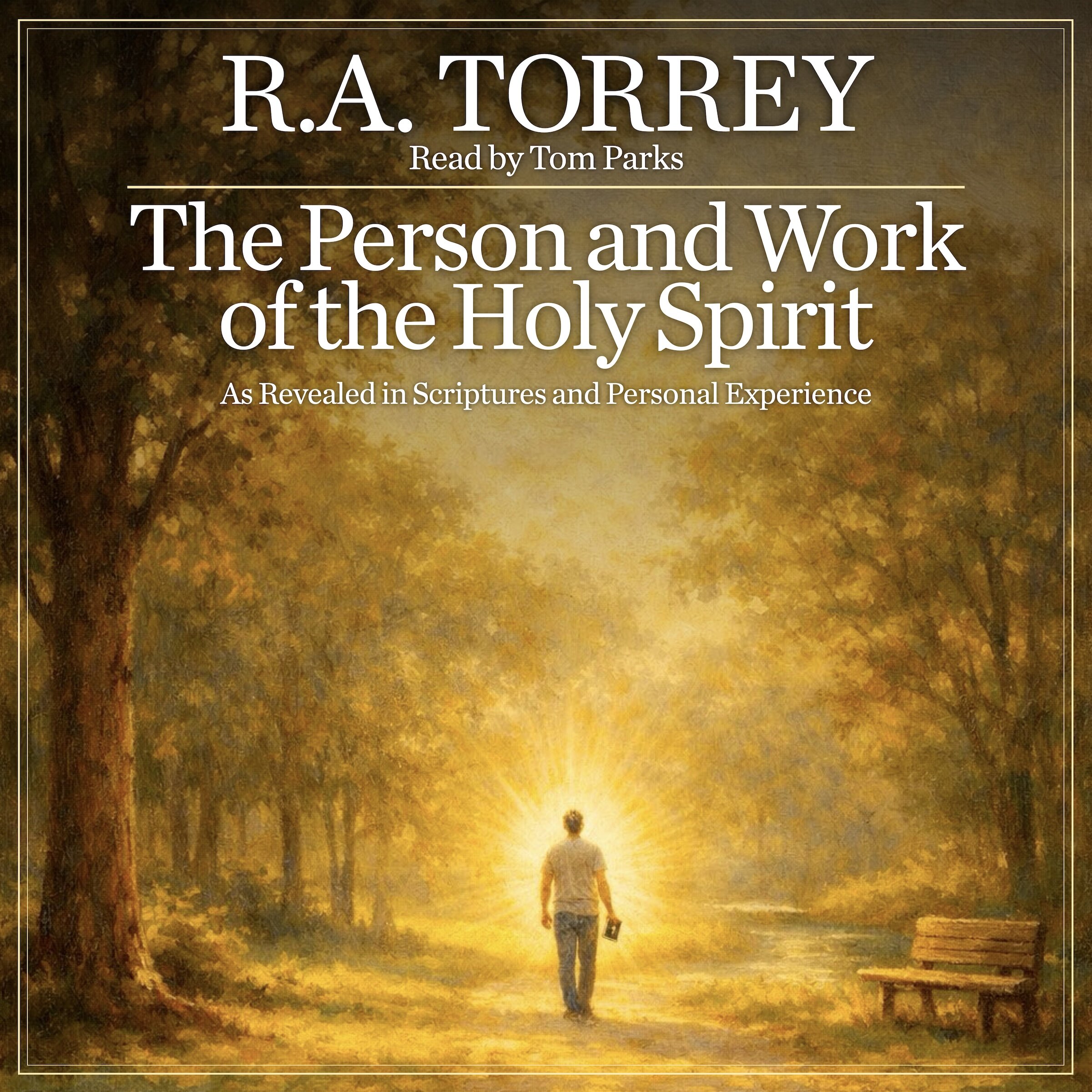 The Person and Work of the Holy Spirit: As Revealed in Scriptures and ...
