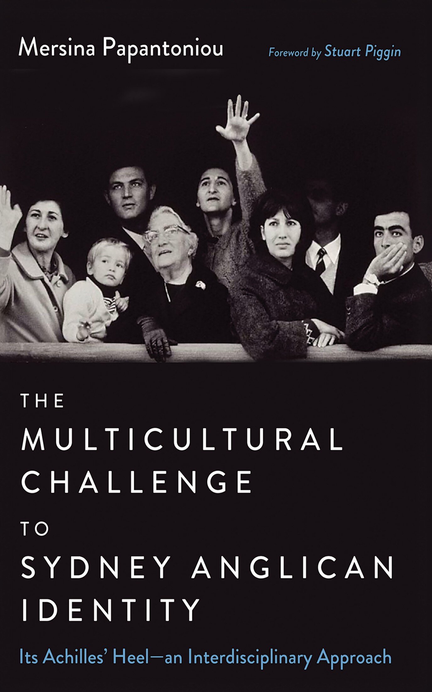 The Multicultural Challenge to Sydney Anglican Identity: Its Achilles ...