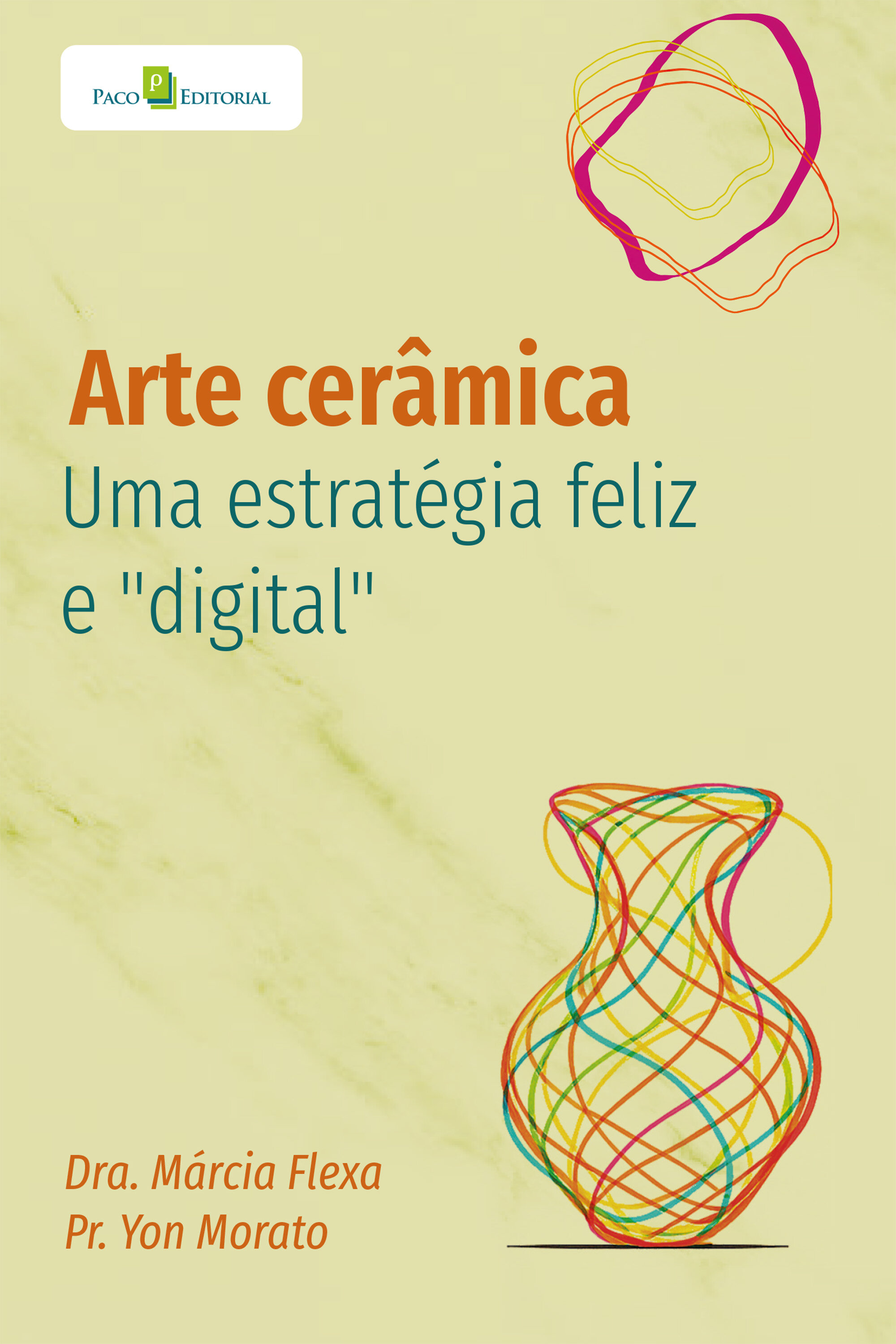 Arte cerâmica: Uma estratégia feliz e "digital"