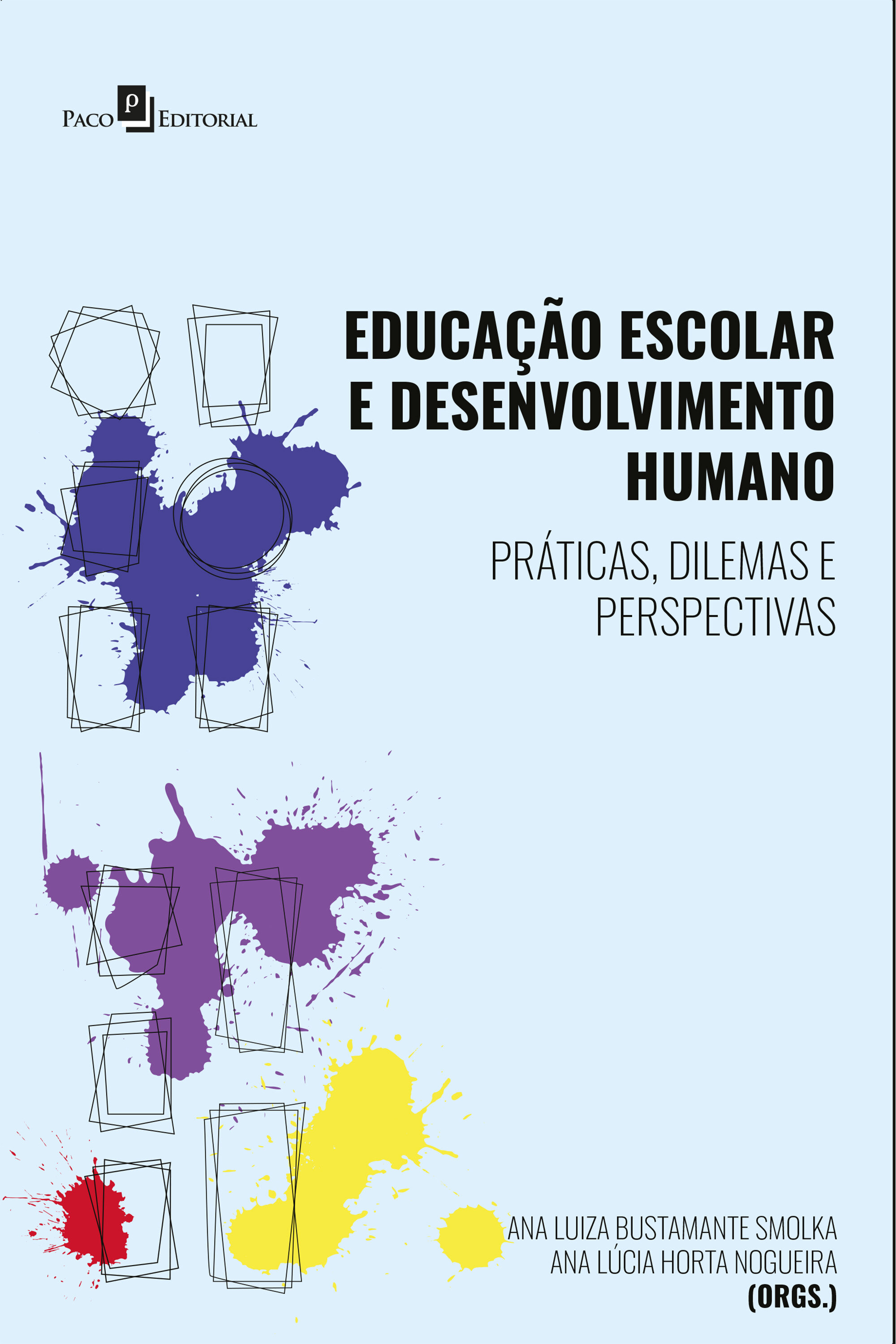 Educação escolar e desenvolvimento humano: Práticas, dilemas e perspectivas