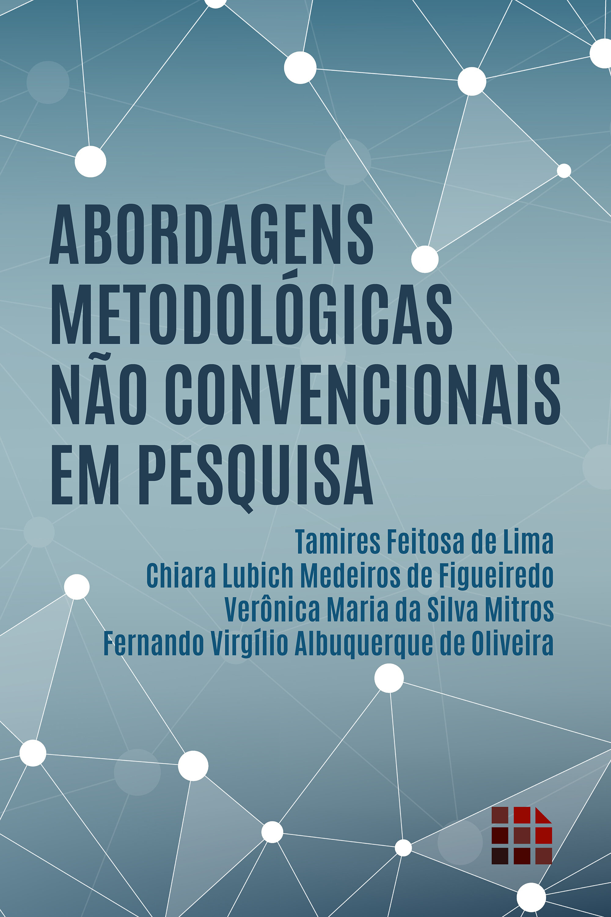 Abordagens metodológicas não convencionais em pesquisa