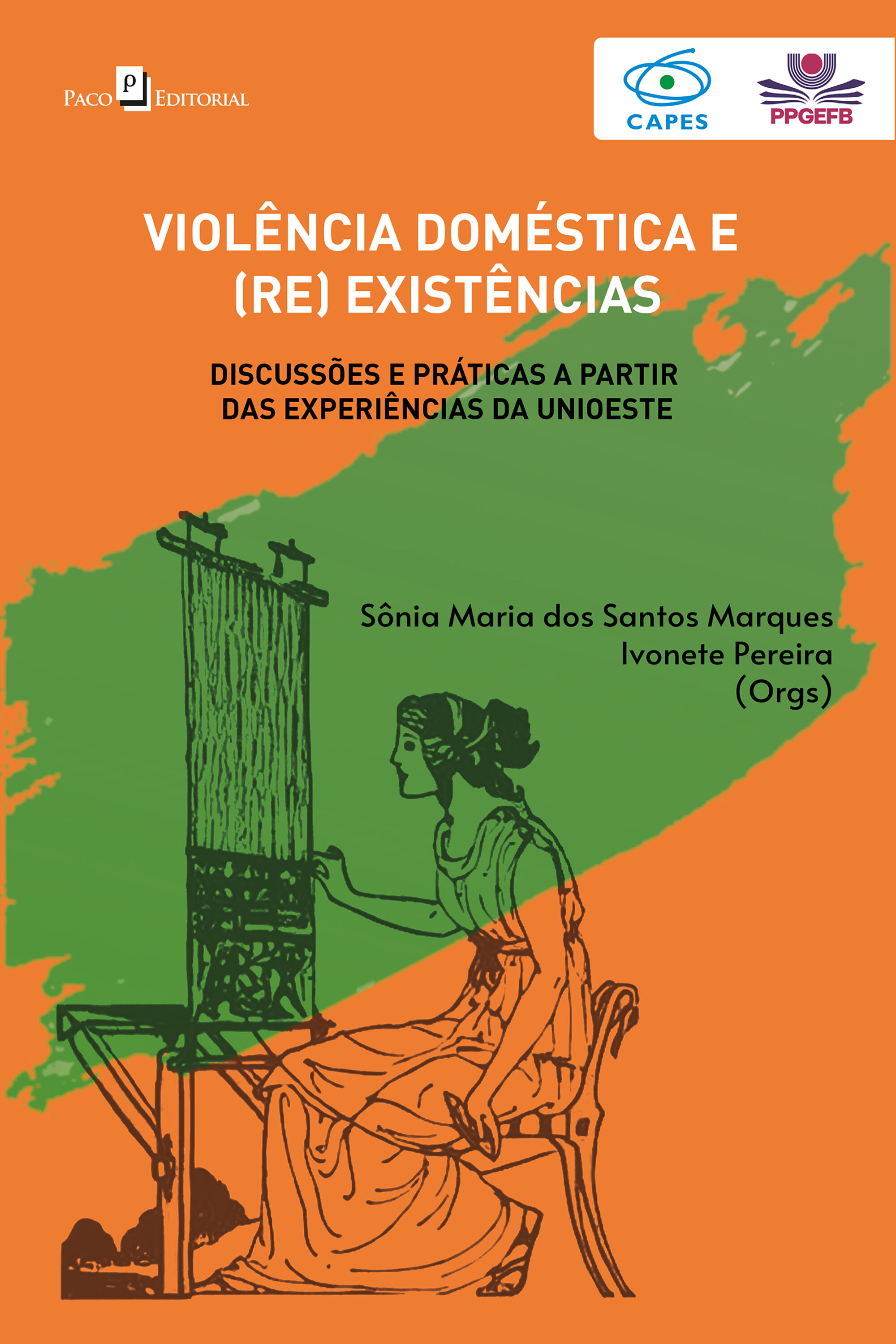 Violência doméstica e (re) existências: Discussões e práticas à partir da experiência dos núcleos Maria da Penha da Unioeste