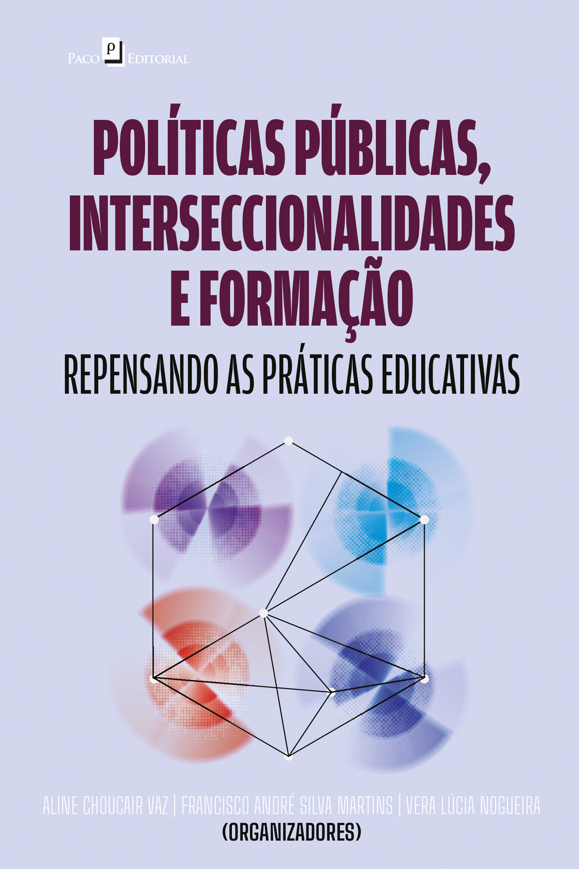 Políticas Públicas, Interseccionalidades e Formação: Repensando as Práticas Educativas