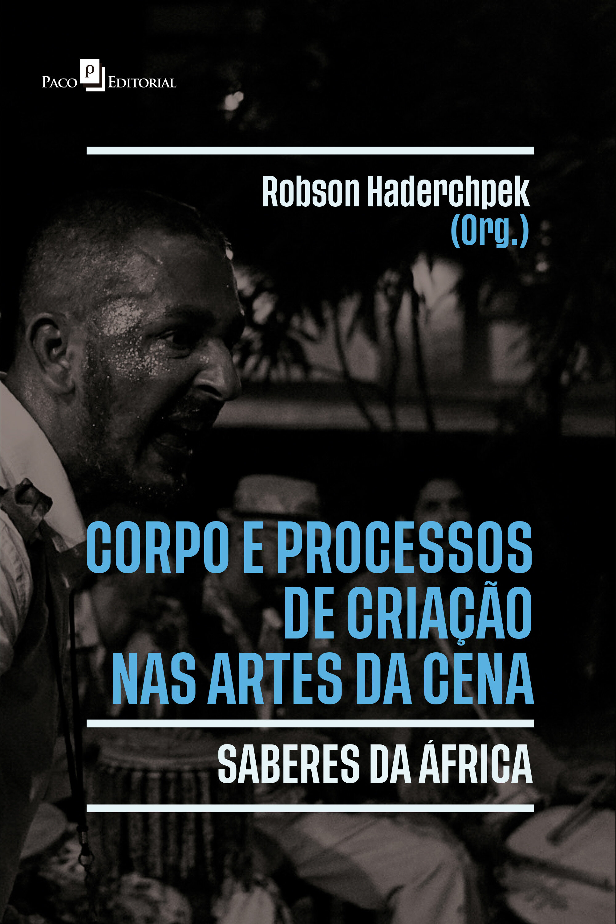 Corpo e processos de criação nas artes da cena: Saberes da África