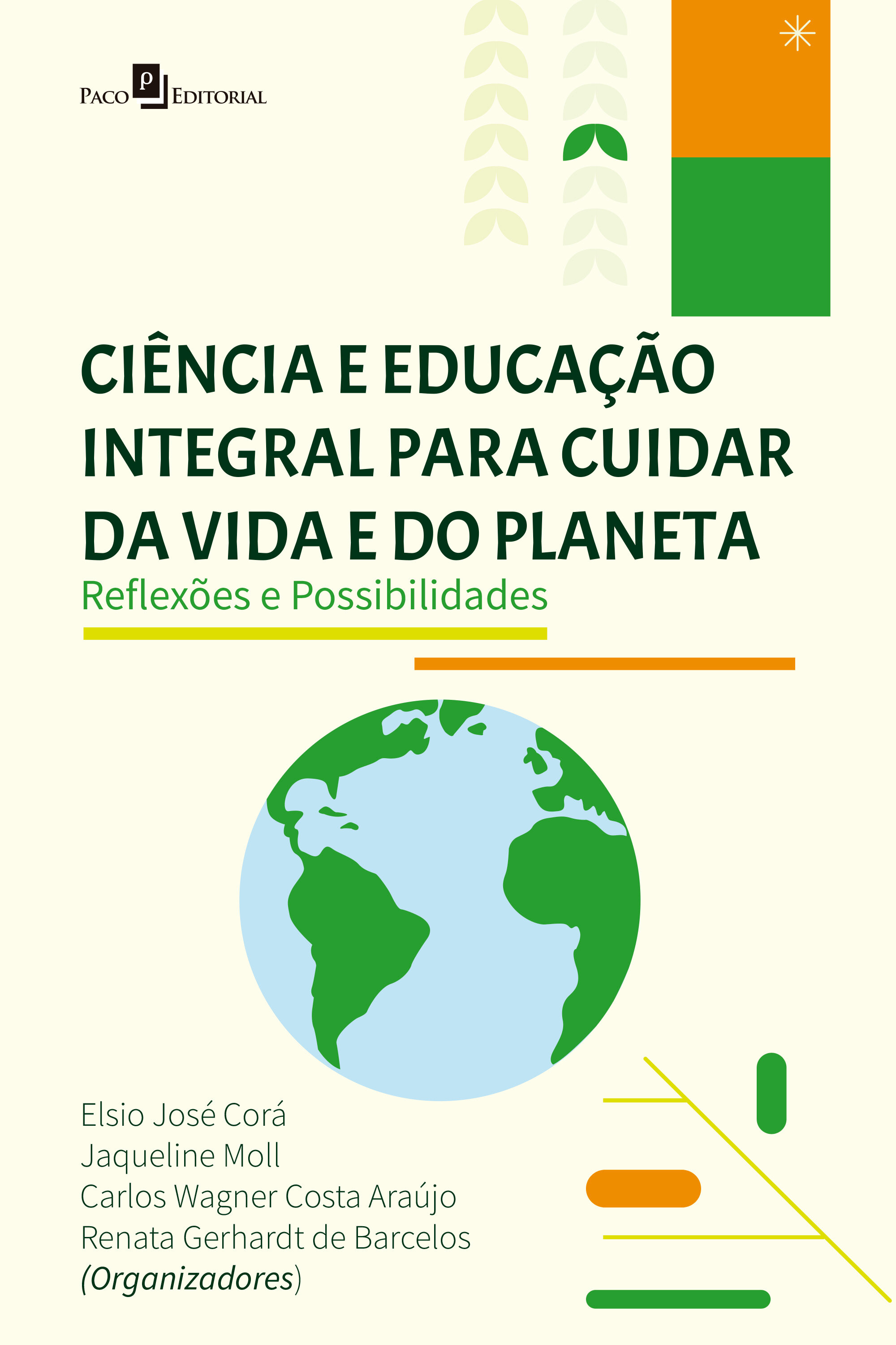 Ciência e Educação Integral Para Cuidar Da Vida e Do Planeta: Reflexões e Possibilidades