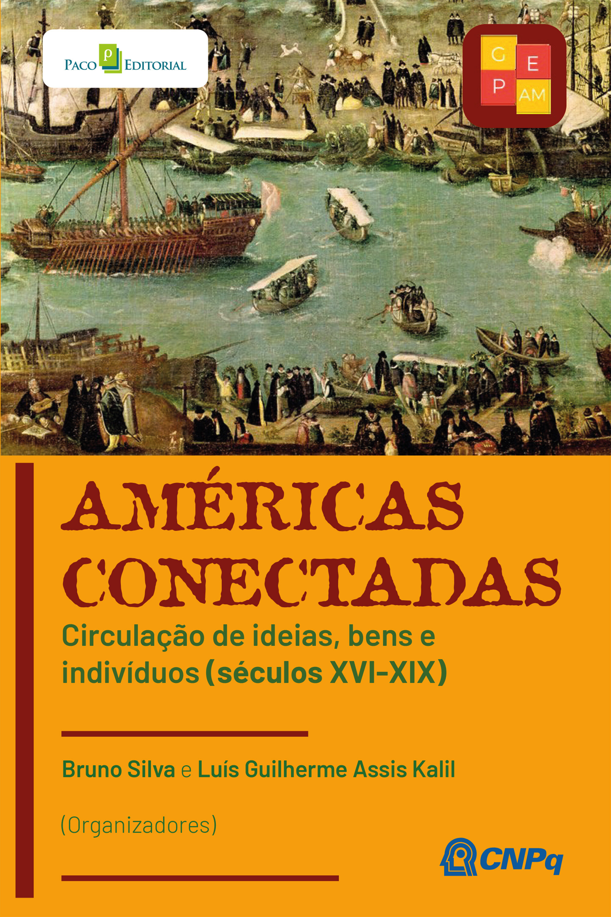 Américas conectadas: Circulação de ideias, bens e indivíduos (séculos XVI-XIX)